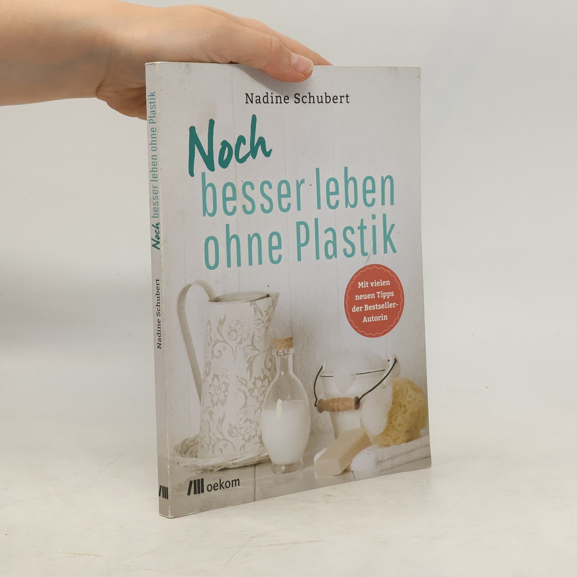 Nadine Schubert Noch besser leben ohne Plastik