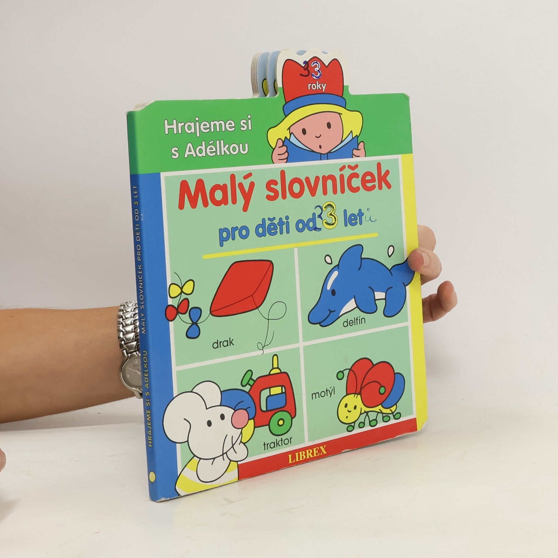 Collectif d'auteurs Malý slovníček pro děti od 3 let