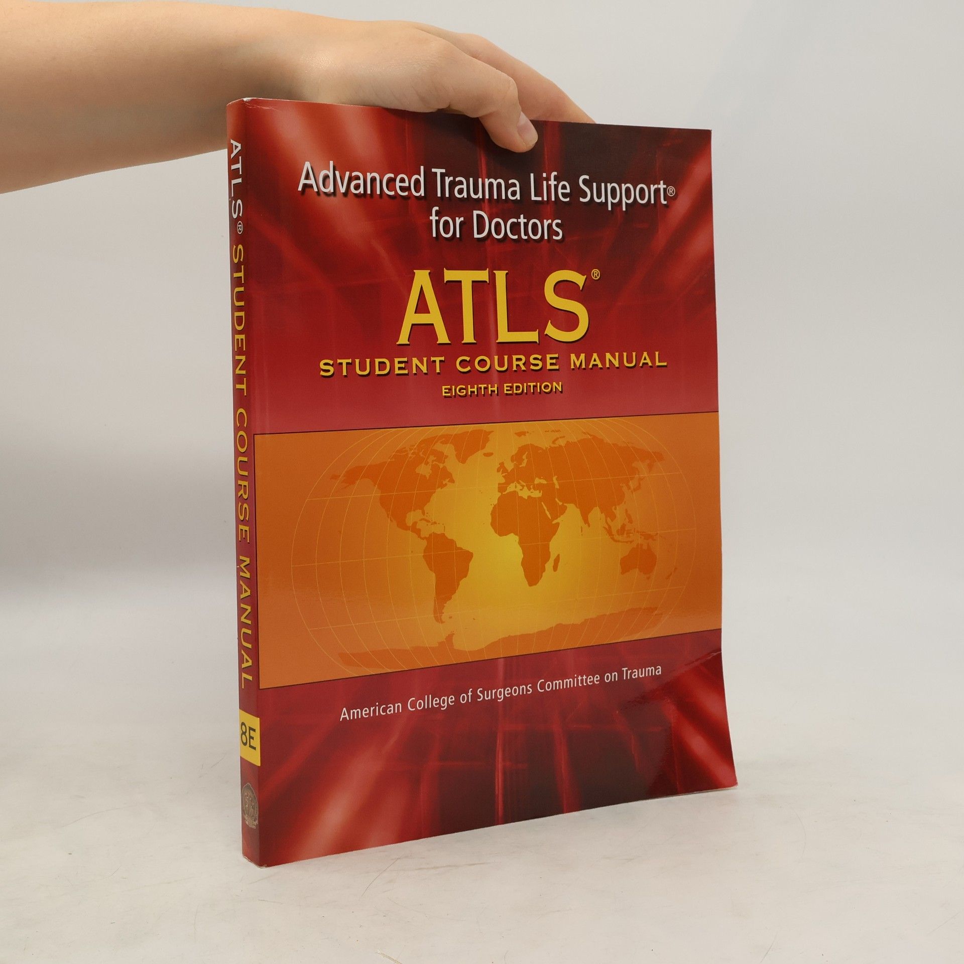 Collectif d'auteurs ATLS. Advanced Trauma Life Support for Doctors