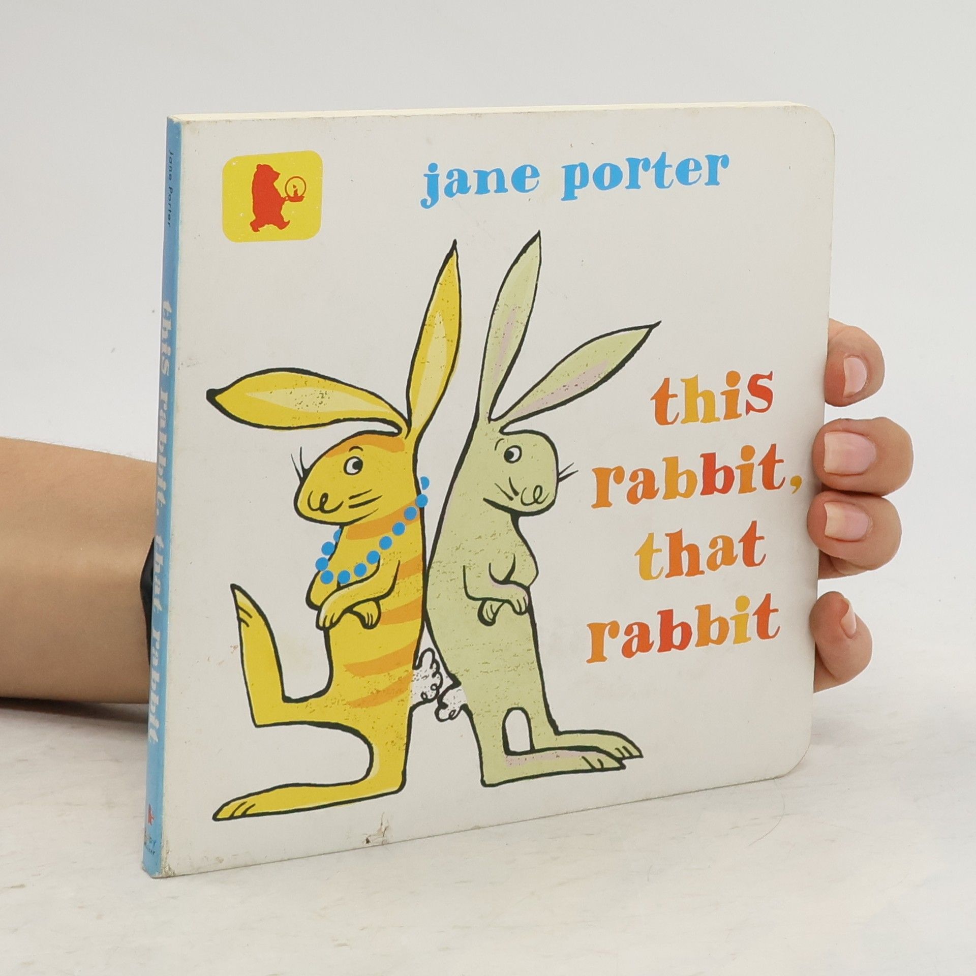 Jane Porter This Rabbit, that Rabbit