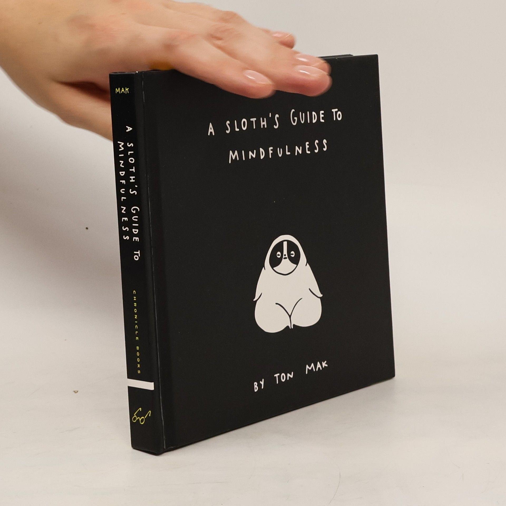 Ton Mak A Sloth's Guide to Mindfulness