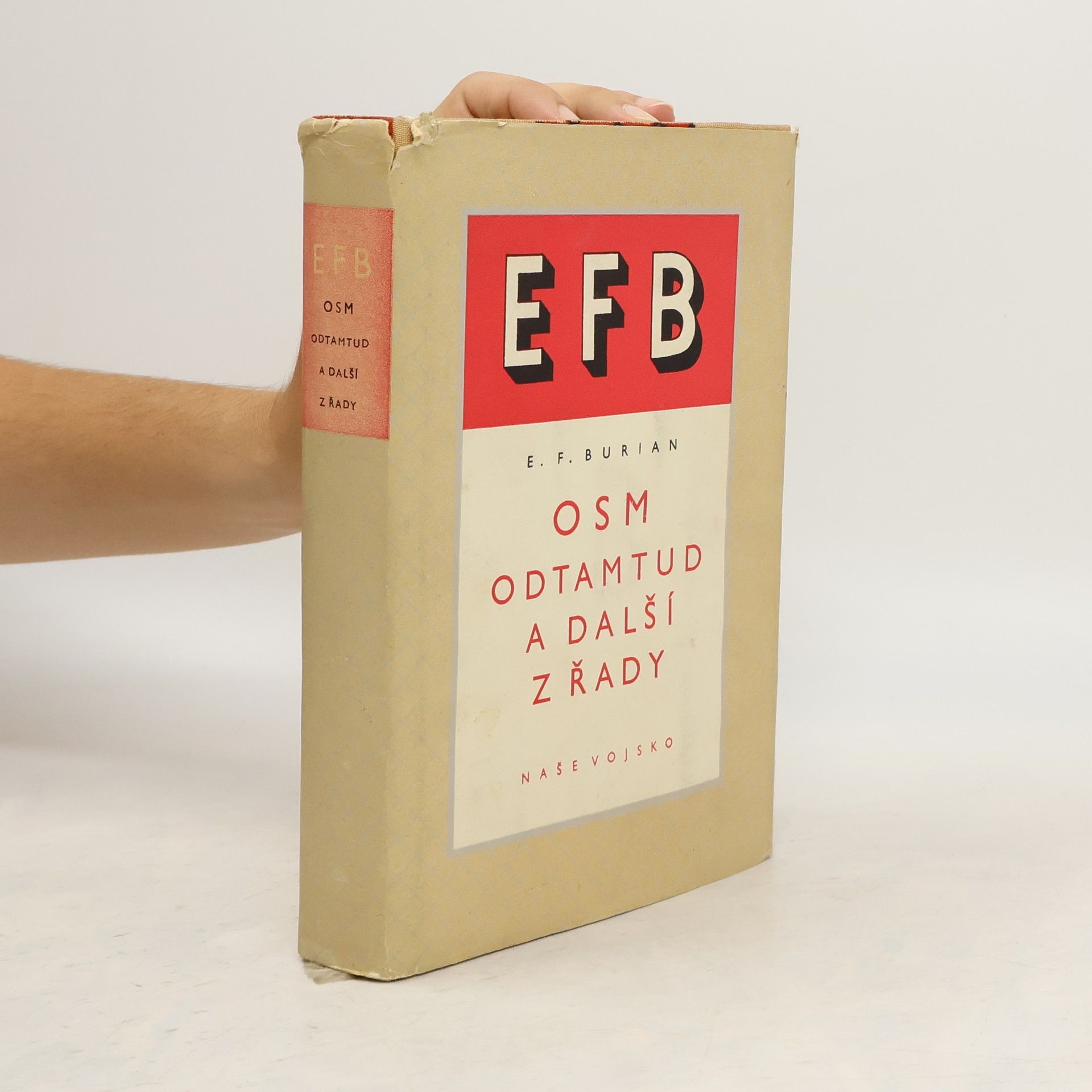 Emil František Burian Osm odtamtud a další z řady