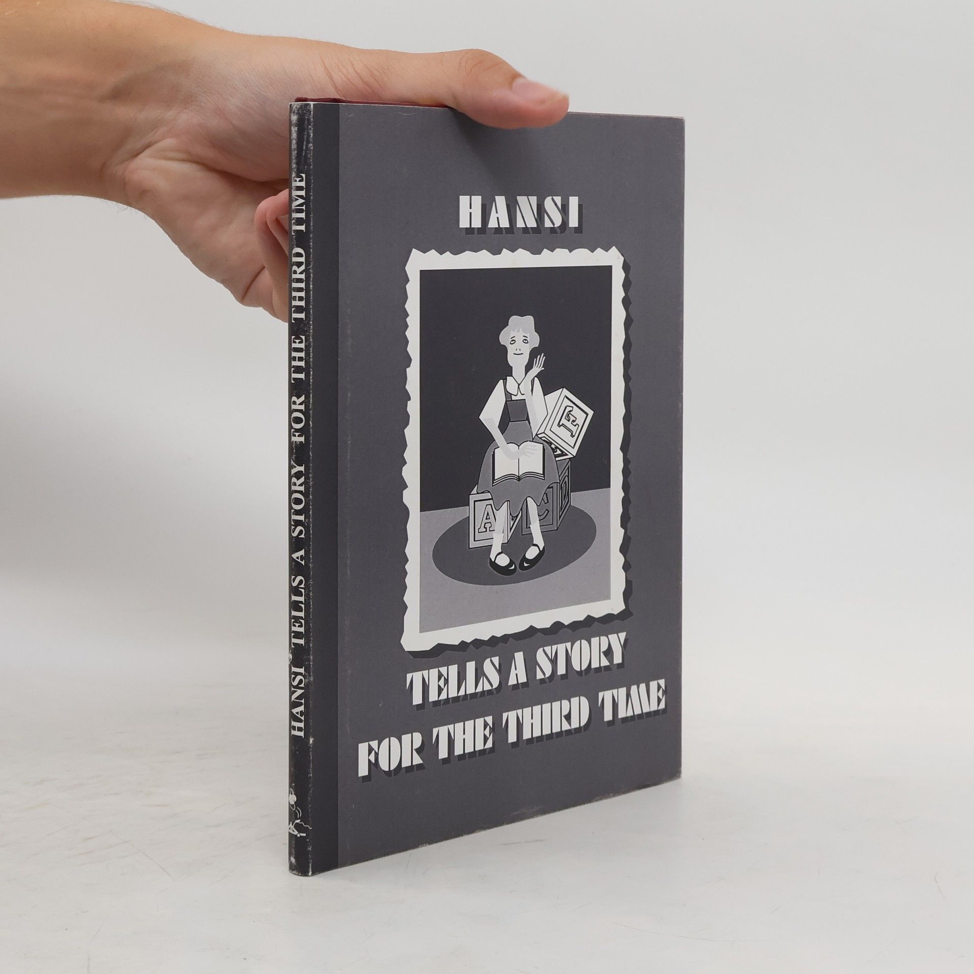 Collectif d'auteurs Hansi Tells a Story for the Third Time