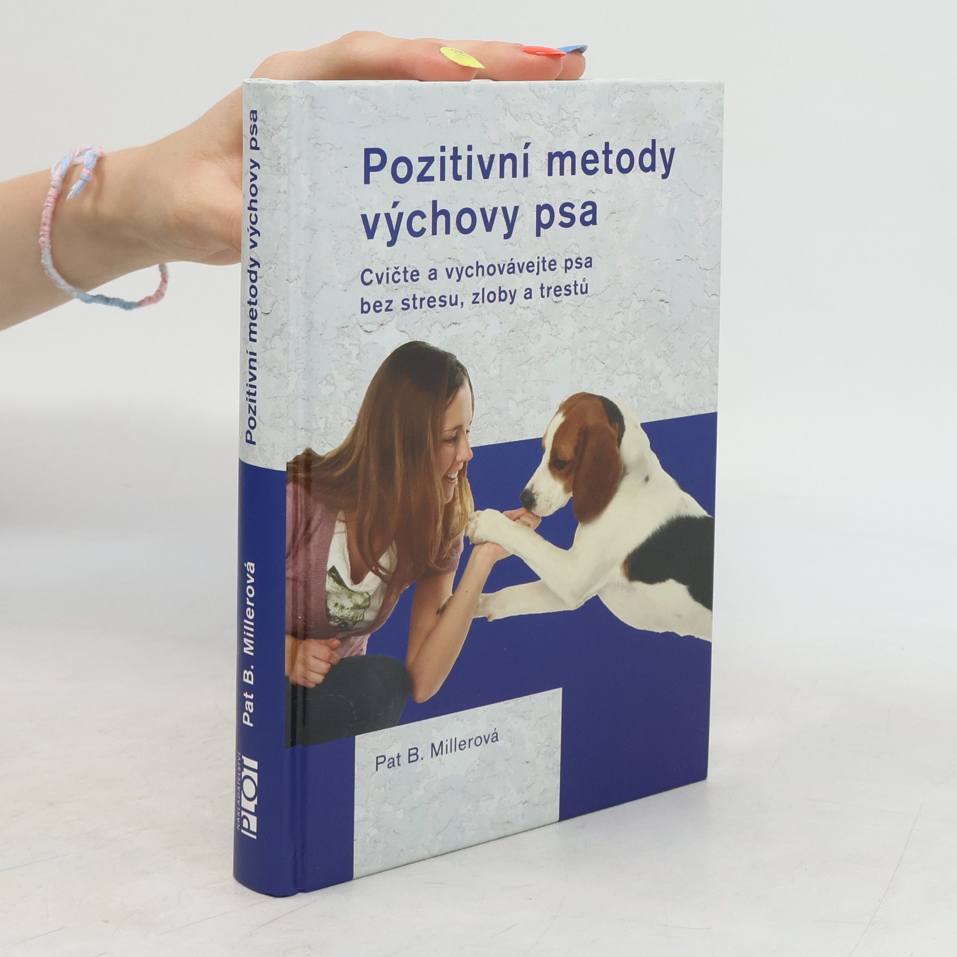 Pat Miller Pozitivní metody výchovy psa