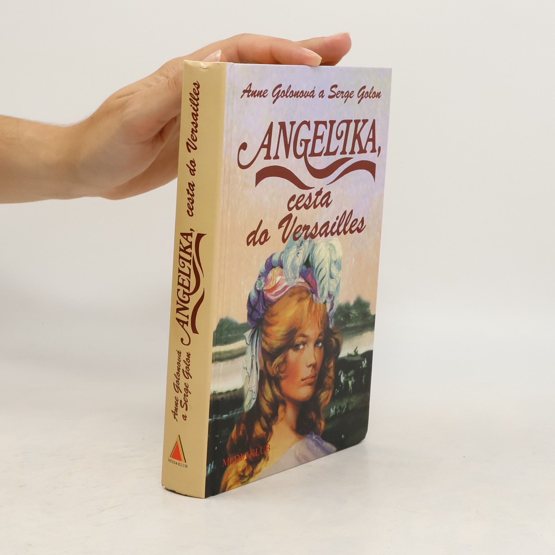 Anne Golon Angelika, cesta do Versailles