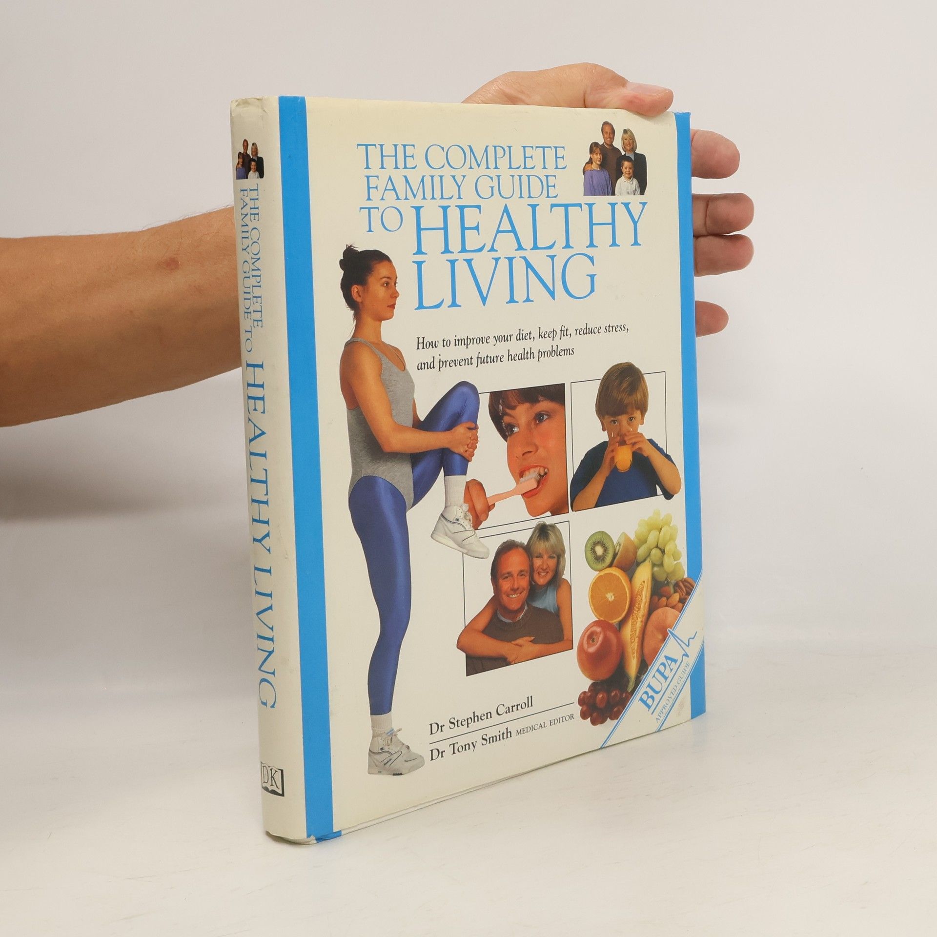 Stephen Carroll The Complete Family Guide to Healthy Living