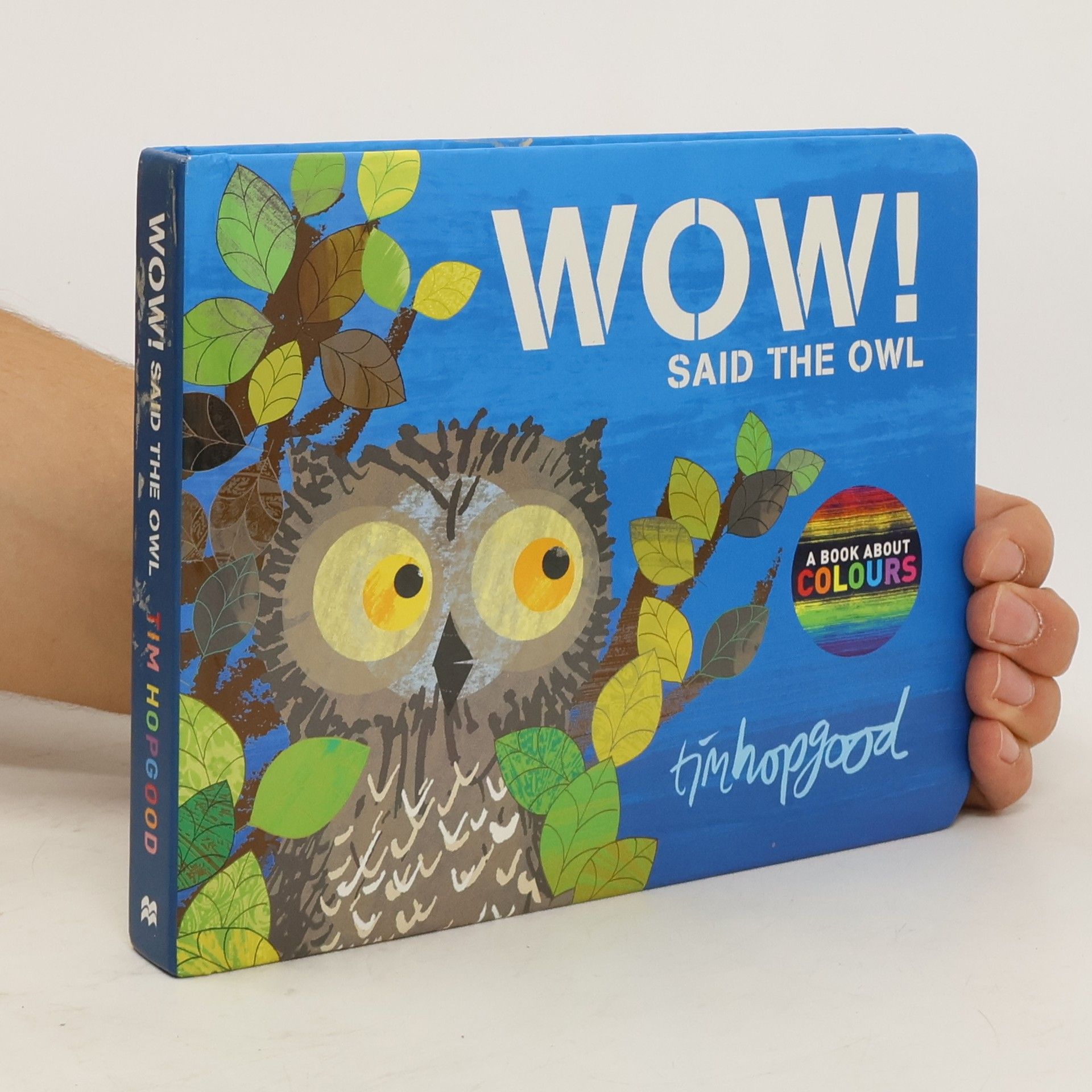 Tim Hopgood Wow! Said the Owl