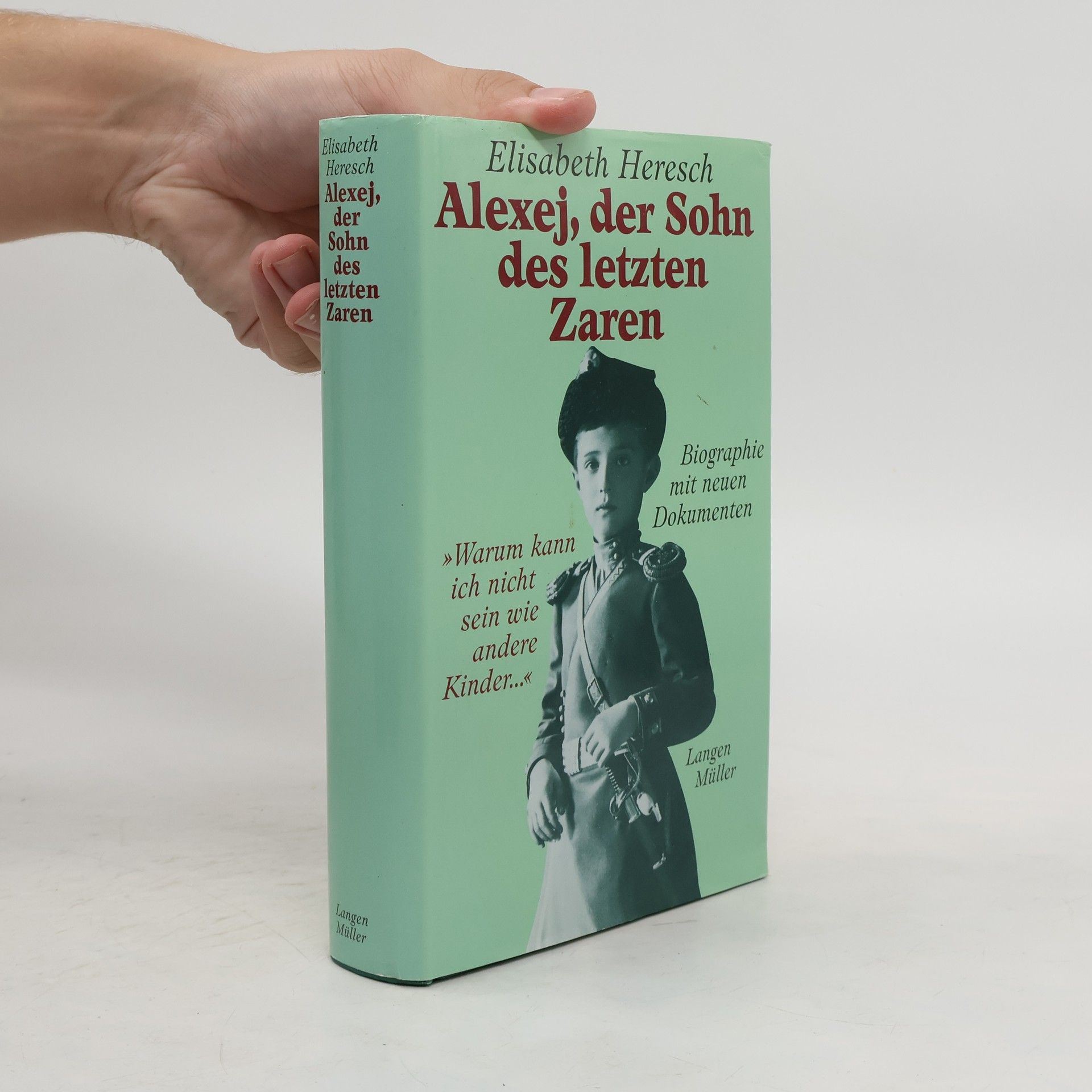 Elisabeth Heresch Alexej, der Sohn des letzten Zaren