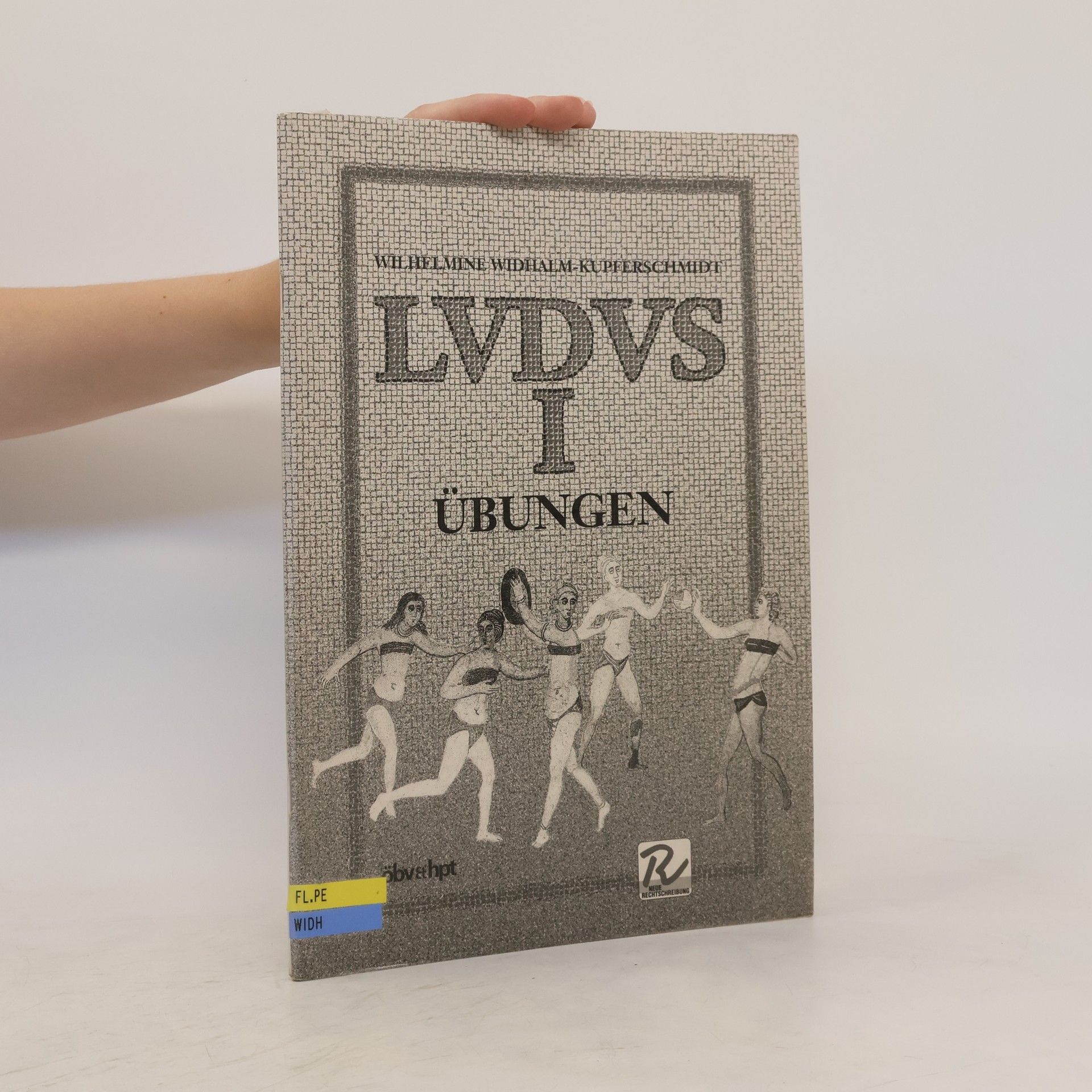 Wilhelmine Widhalm-Kupferschmidt Ludus I. Übungen