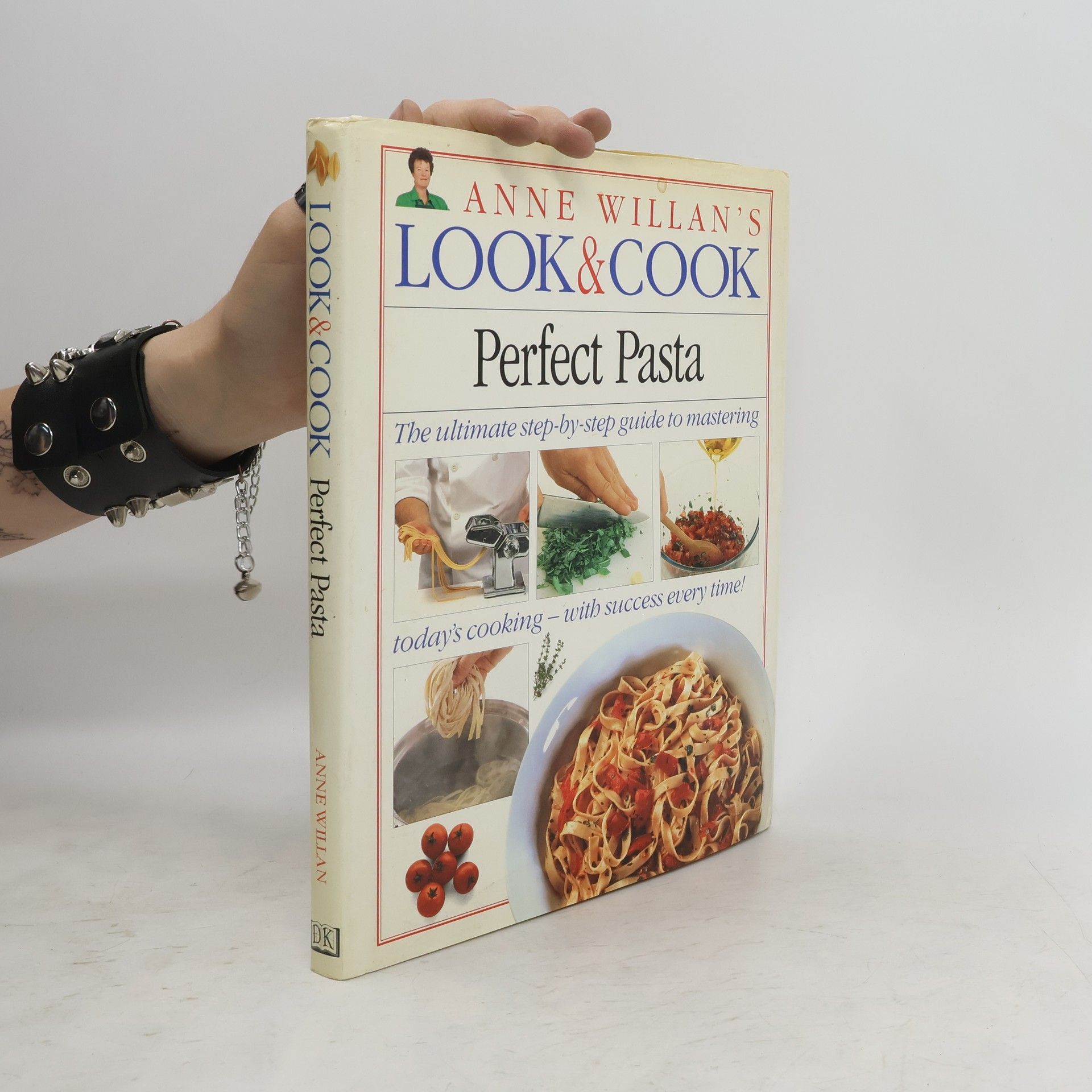 Anne Willan Perfect Pasta (Anne Willan's Look & Cook)