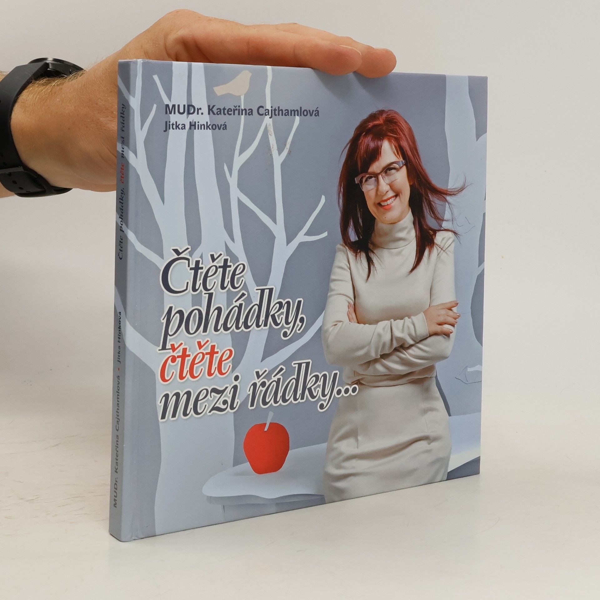 Kateřina Cajthamlová Čtěte pohádky, čtěte mezi řádky...