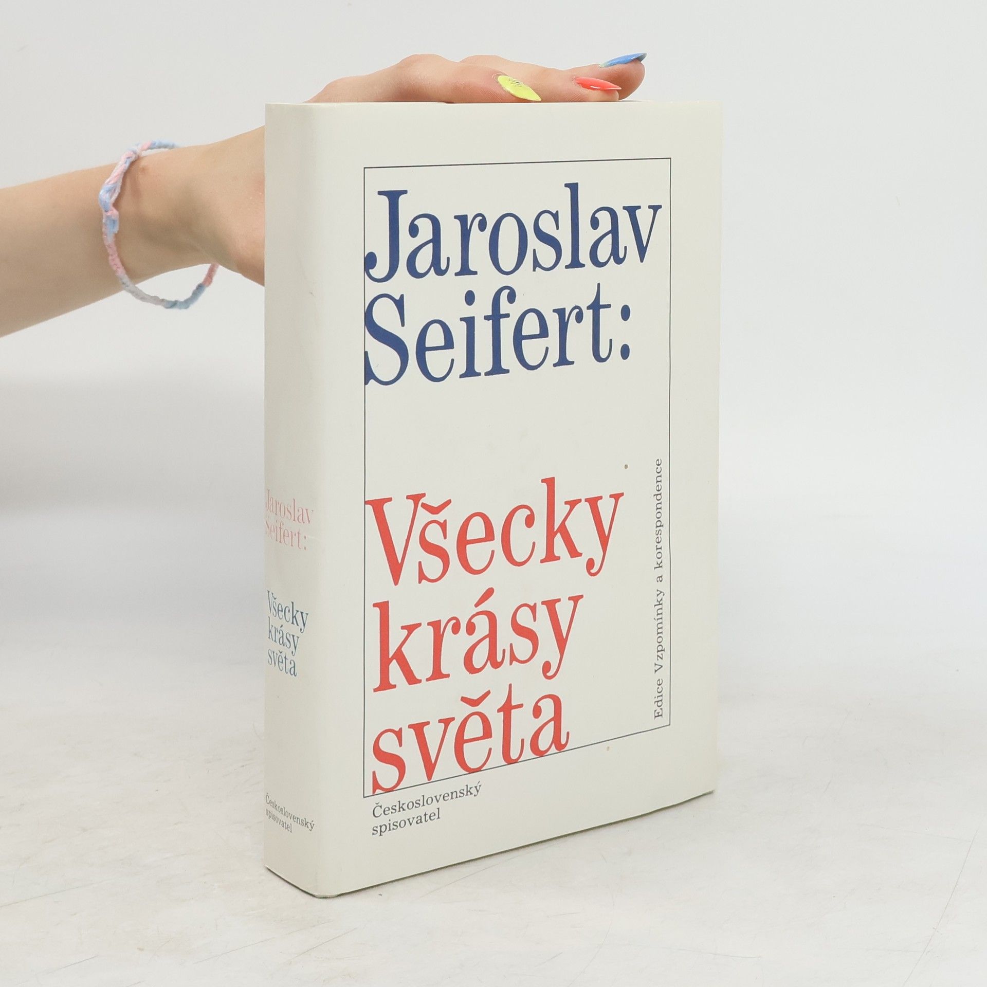 Jaroslav Seifert Všecky krásy světa