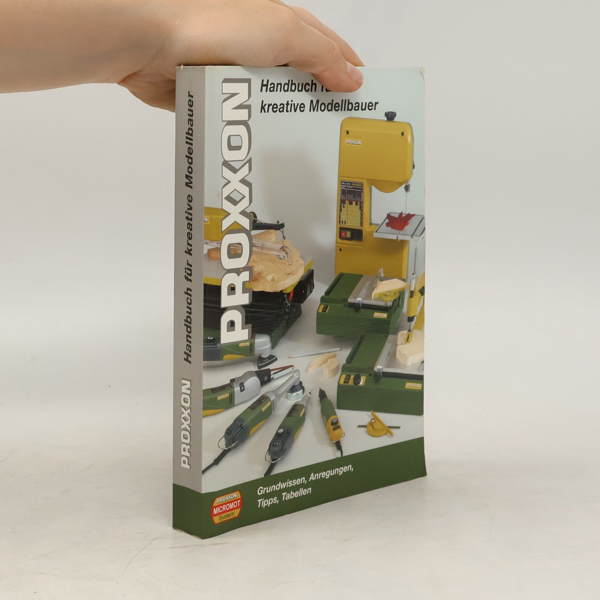 Collectif d'auteurs Proxxon. Handbuch für kreative Modellbauer