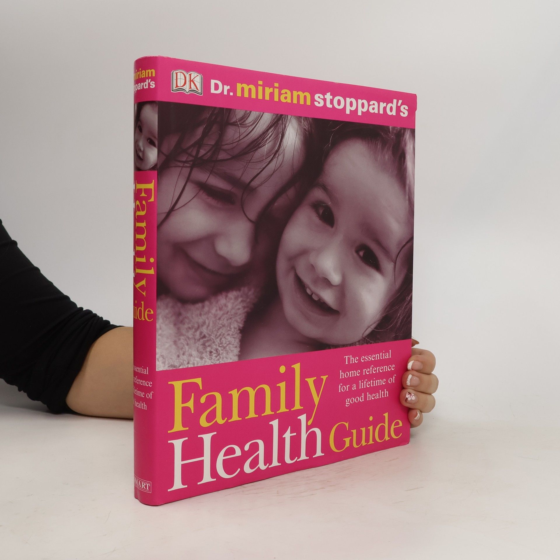 Miriam Stoppard Dr. Miriam Stoppard's Family Health Guide