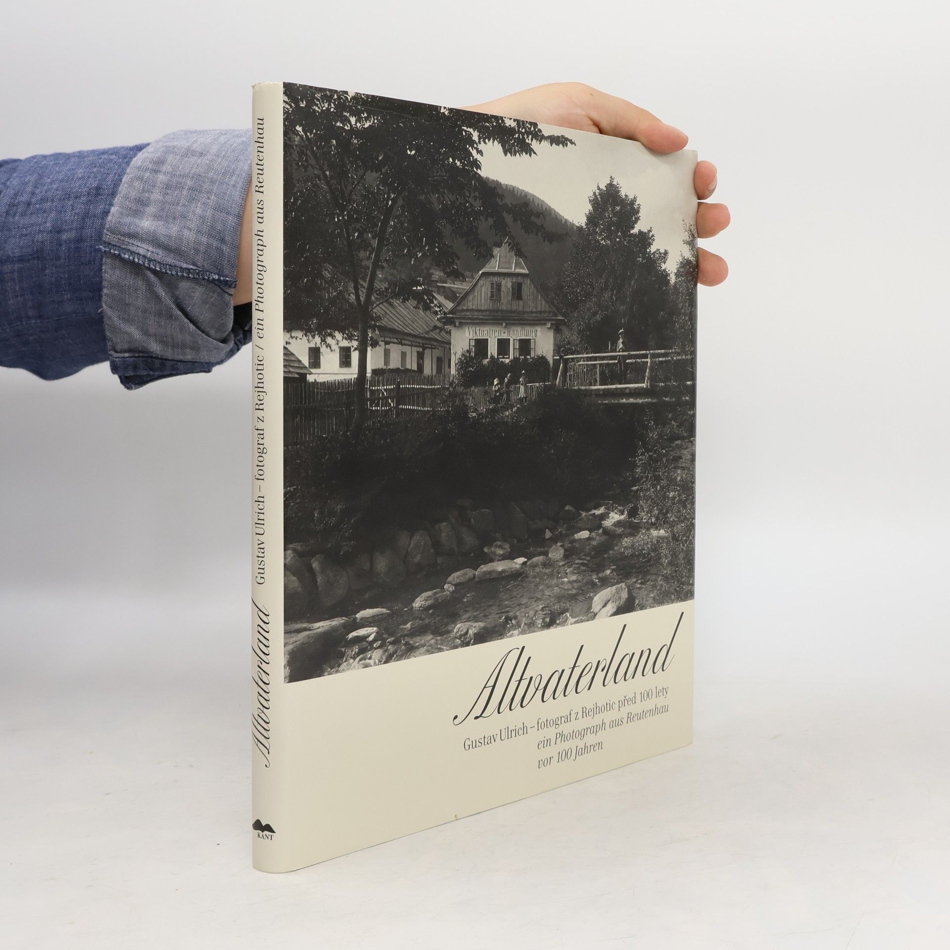 Gustav Ulrich Altvaterland. Gustav Ulrich - fotograf z Rejhotic před 100 lety, ein Photograpf aus Reutenhau vor 100 Jahren.