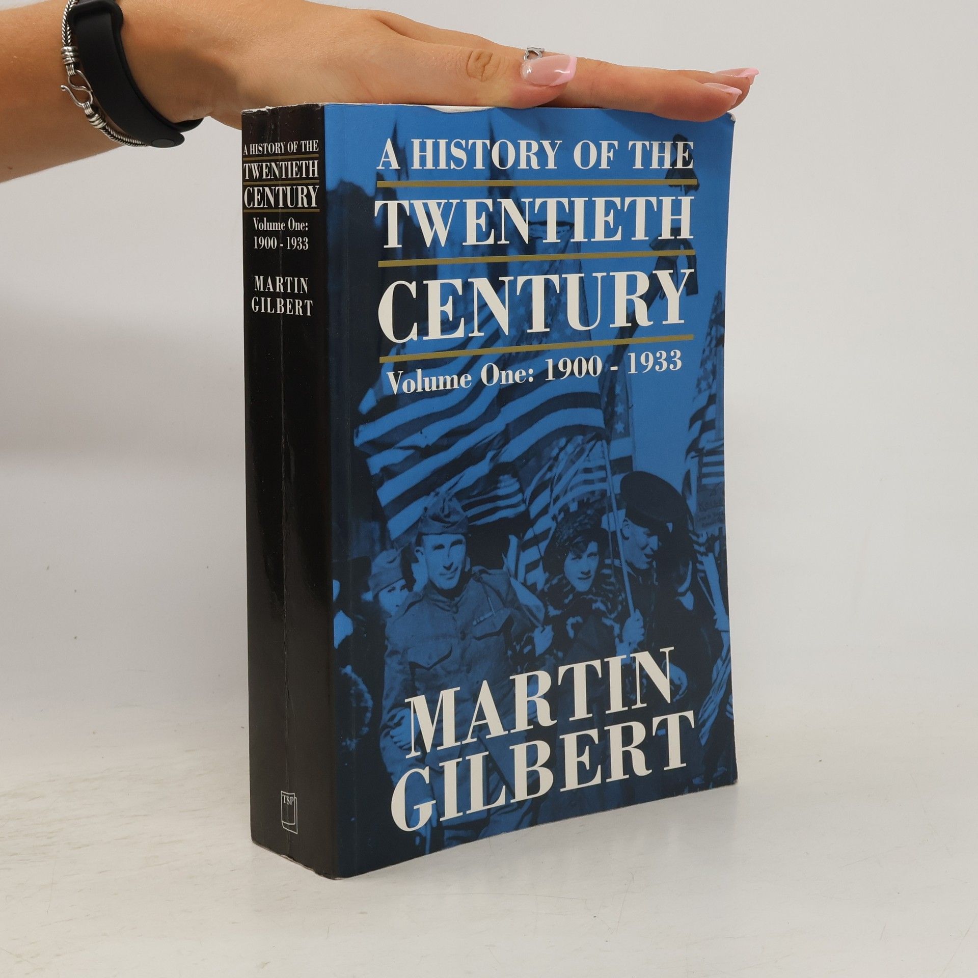 Martin Gilbert A History of the Twentieth Century