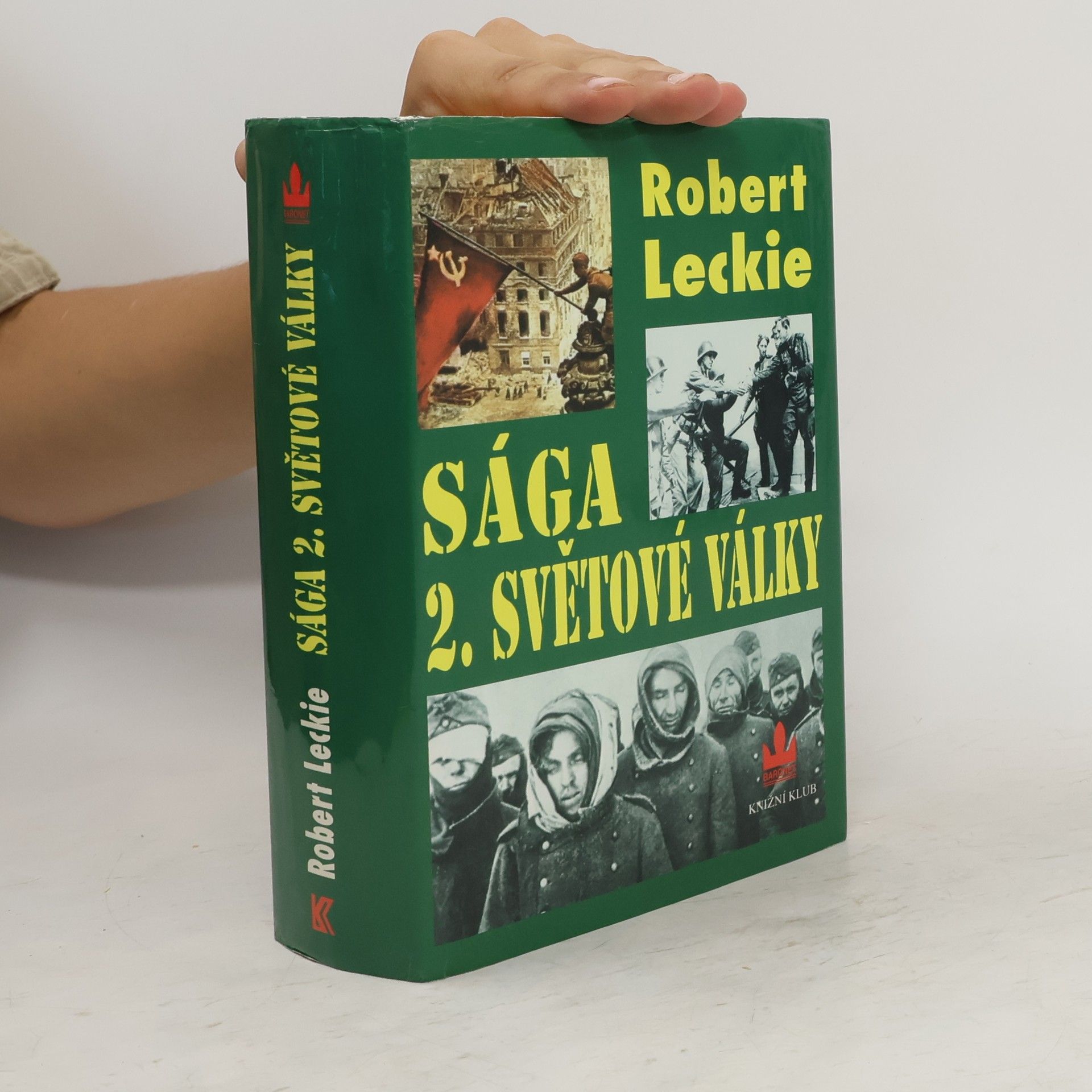 Robert Leckie Sága 2. světové války