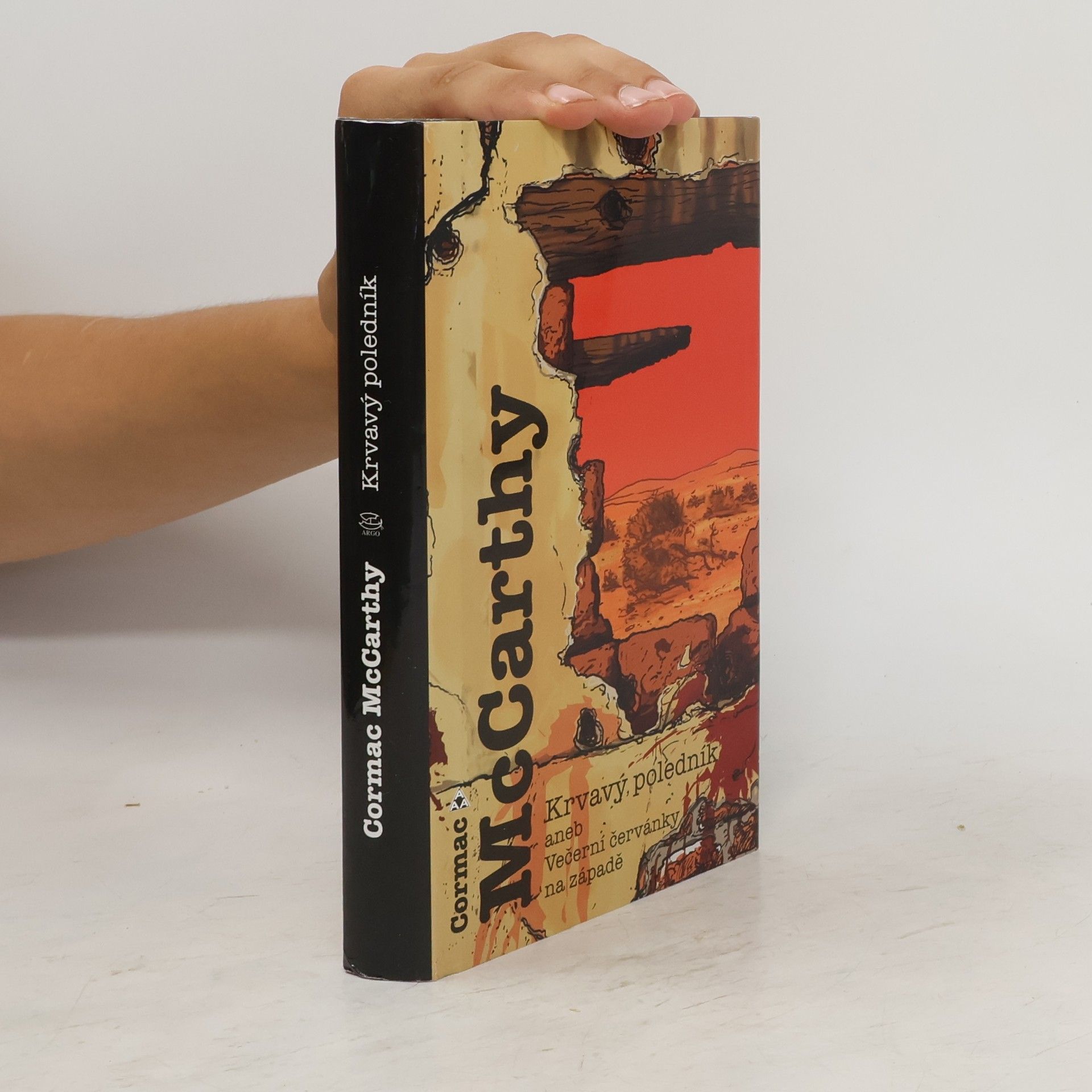Cormac McCarthy Krvavý poledník aneb Večerní červánky na západě