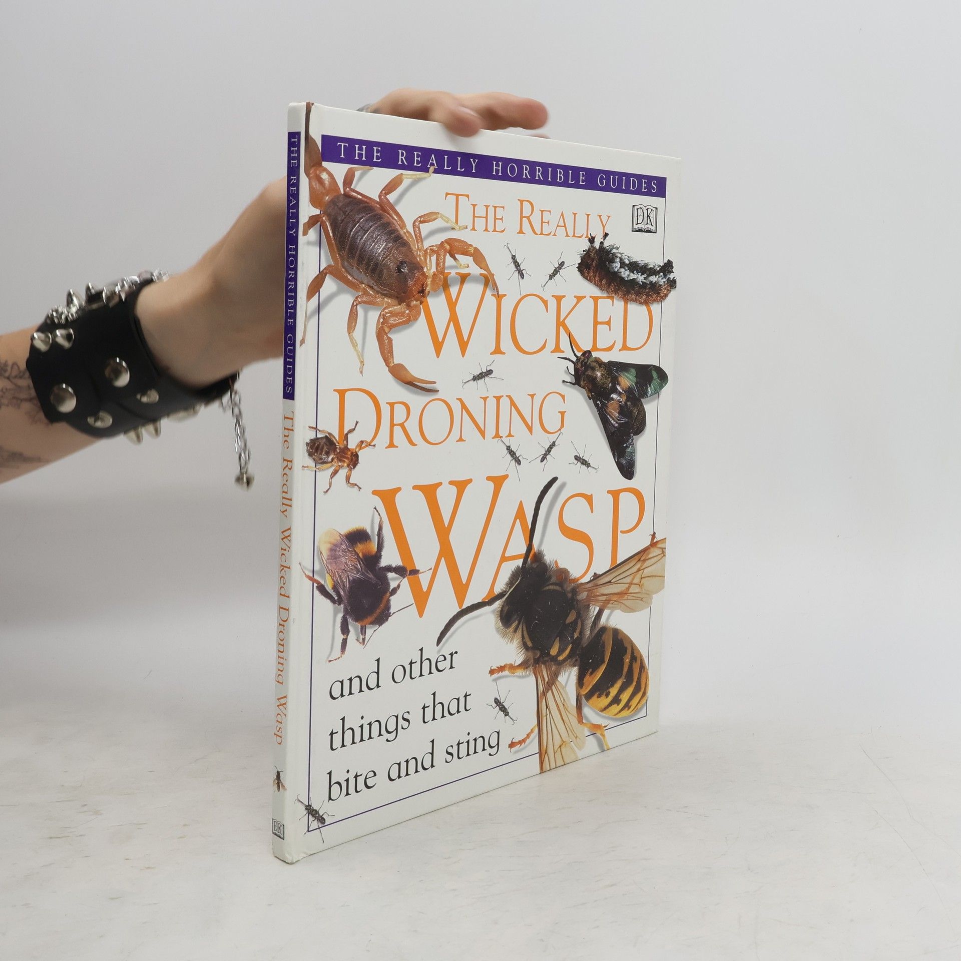 Theresa Greenaway The Really Wicked Droning Wasp and Other Things that Bite and Sting