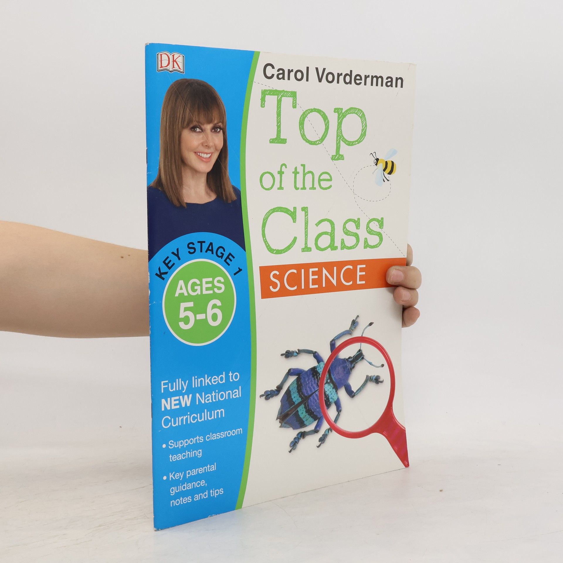 Carol Vorderman Top of the Class. Science. Key Stage 1. Ages 5-6