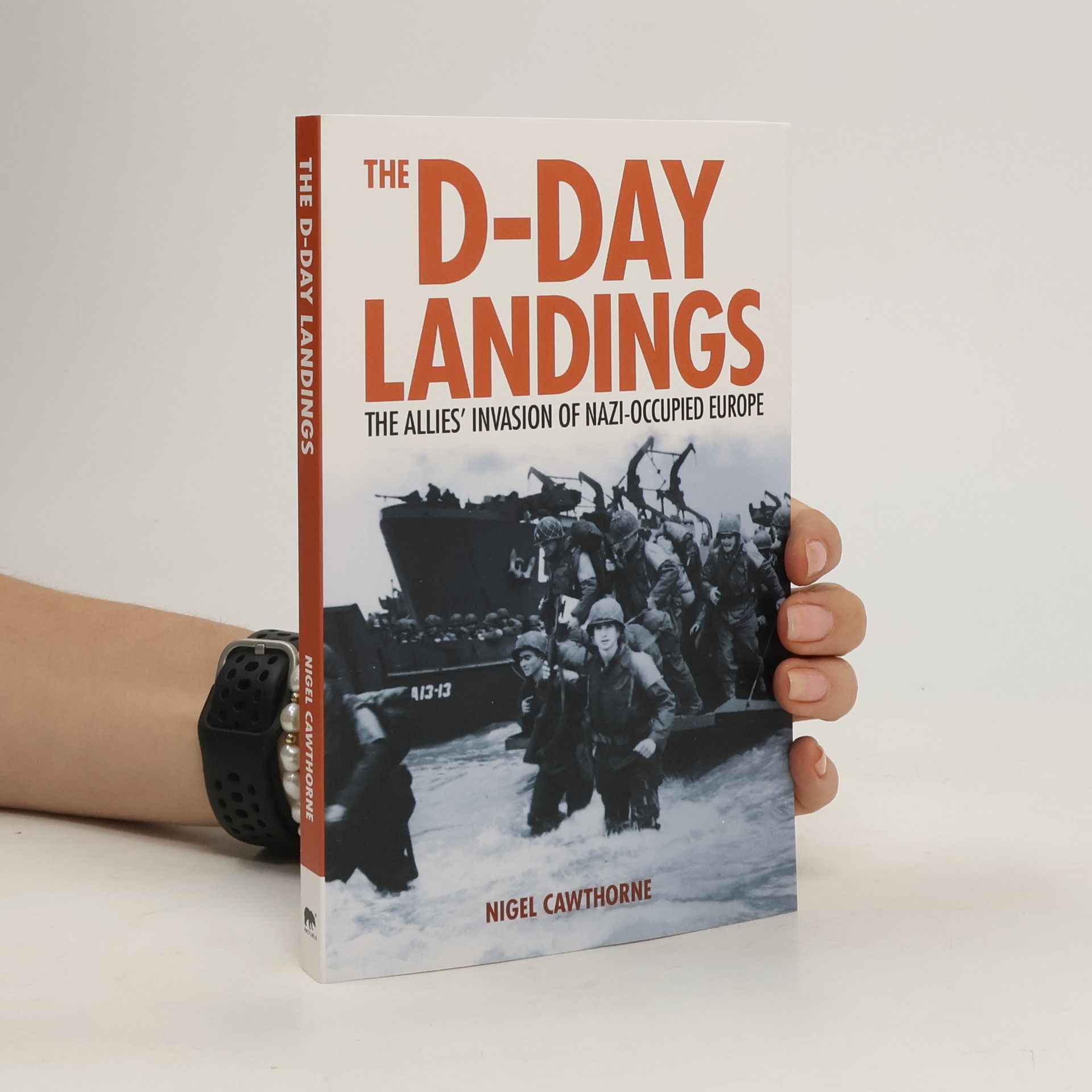 Nigel Cawthorne The D-day Landings