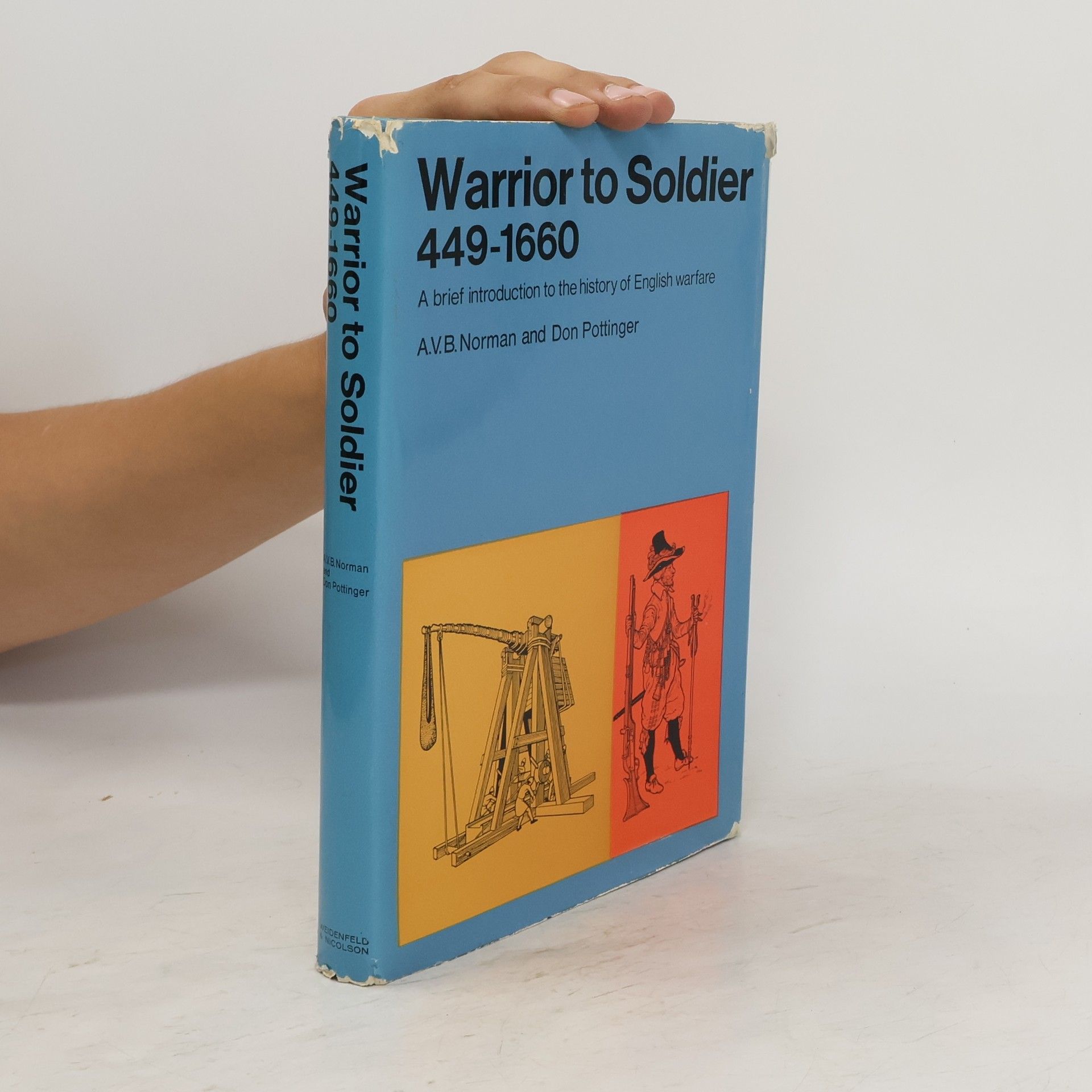 A.V.B. Norman  Warrior to Soldier 449-1660