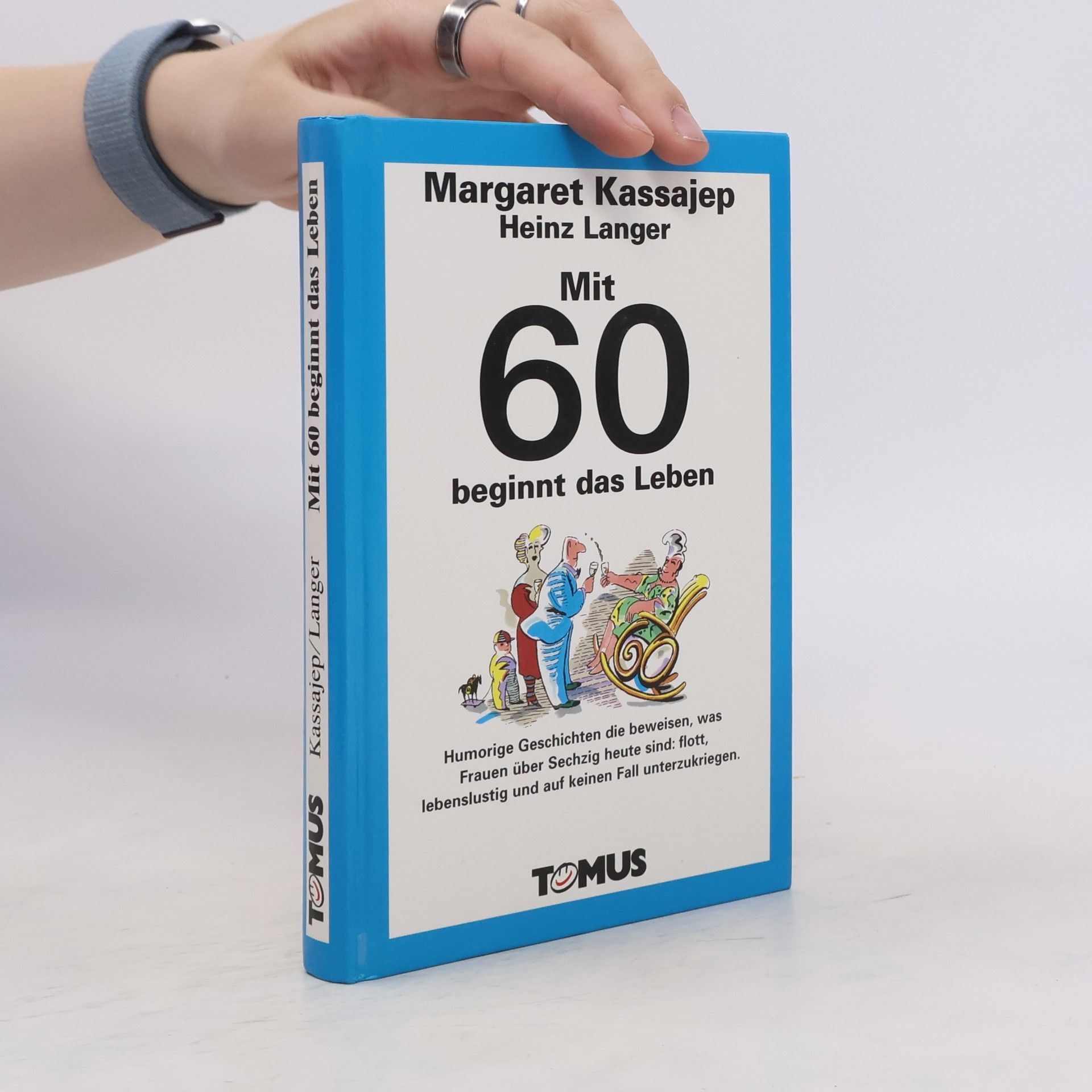 Margaret Kassajep Mit 60 beginnt das Leben