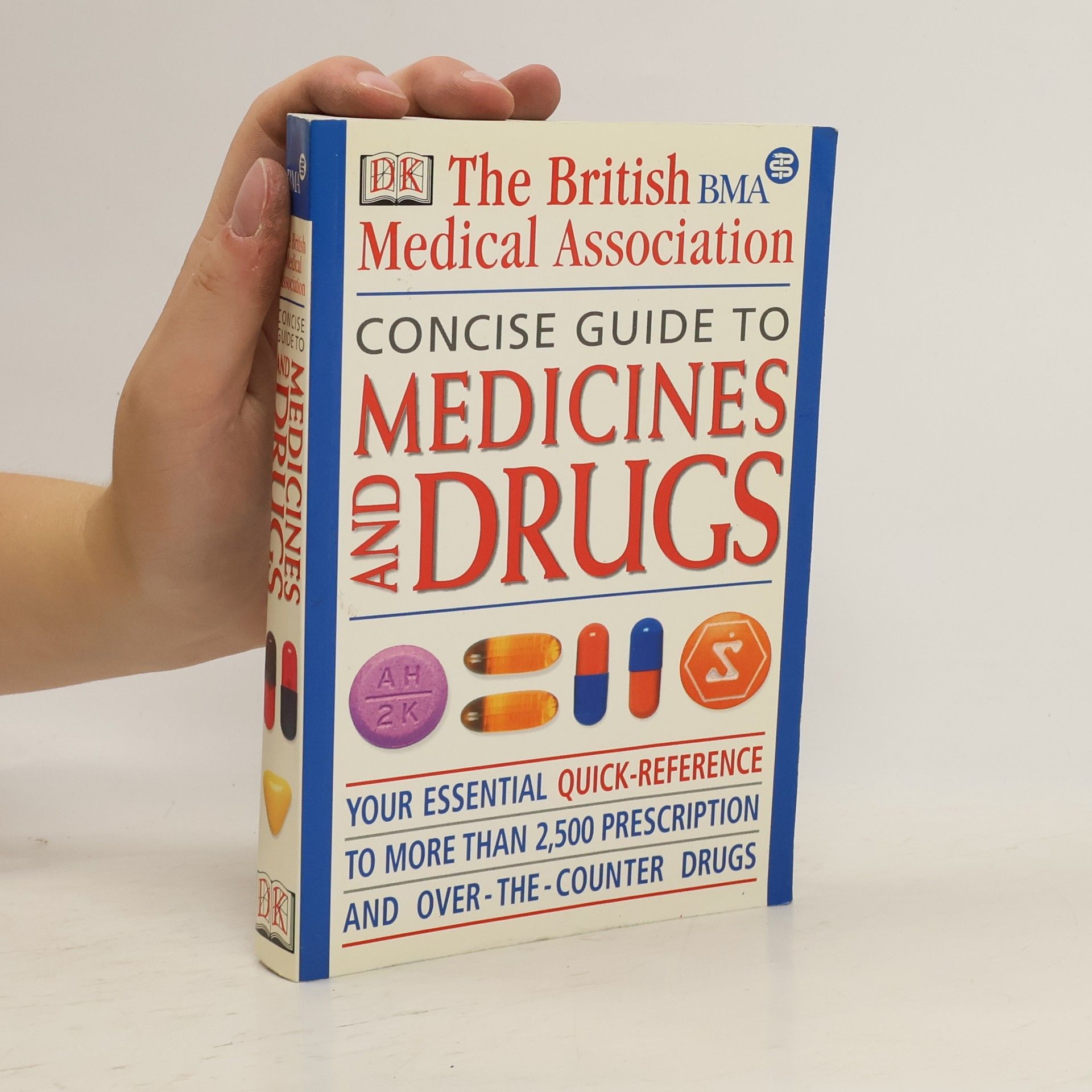 Collectif d'auteurs The British Medical Association Concise Guide to Medicines and Drugs