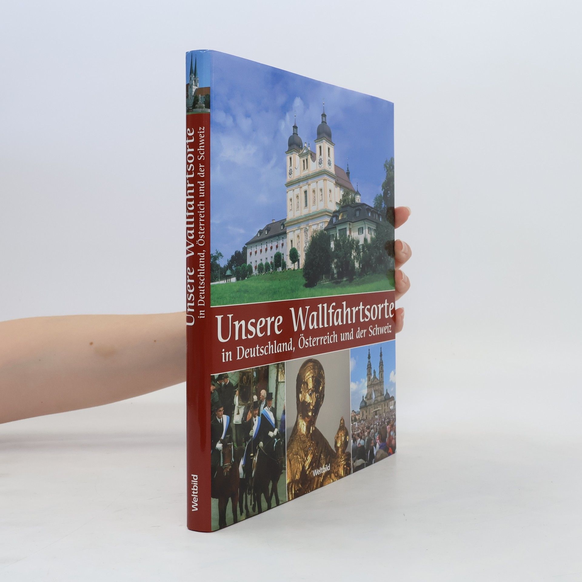 Drews Gerald Unsere Wallfahrtsorte in Deutschland, Österreich und der Schweiz