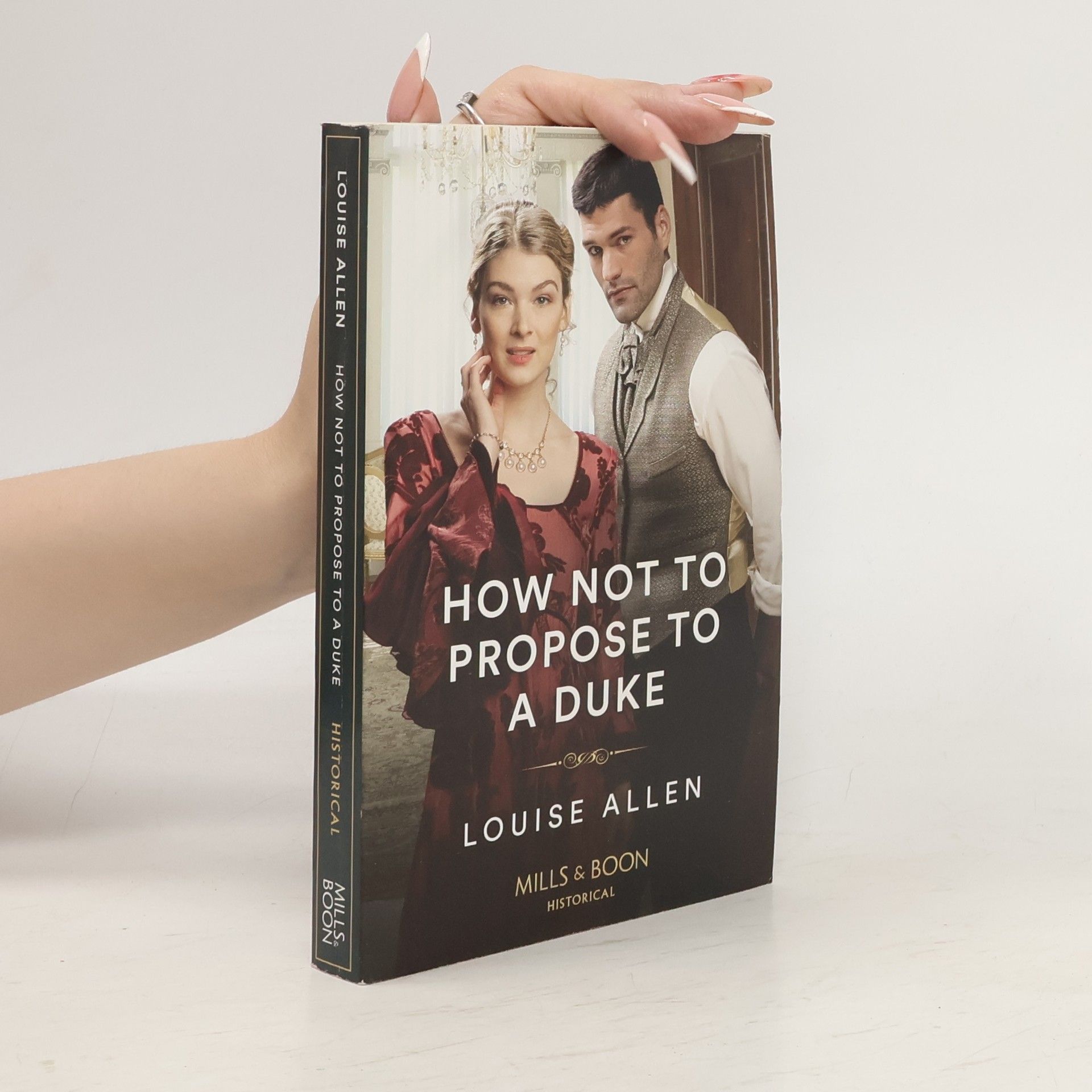Louise Allen How Not To Propose To A Duke