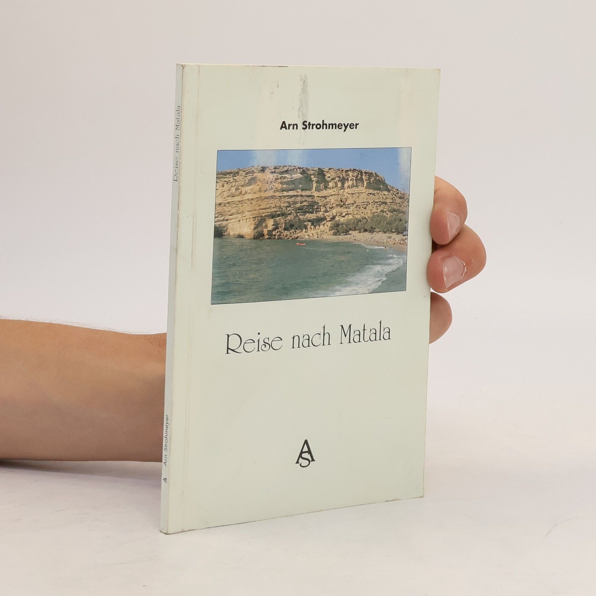 Arn Strohmeyer Reise nach Matala