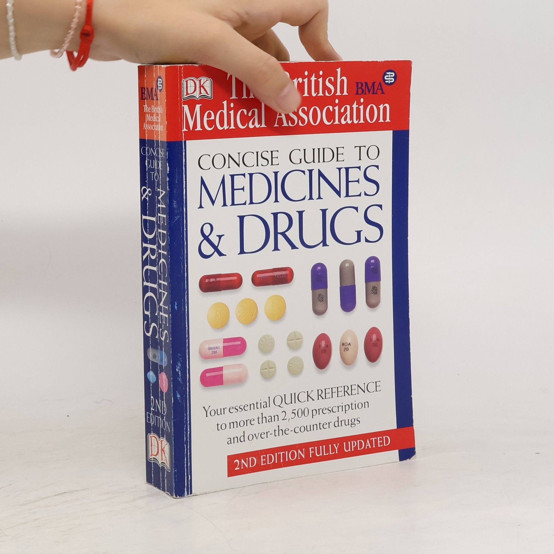kolektiv The British Medical Association Concise Guide to Medicines and Drugs