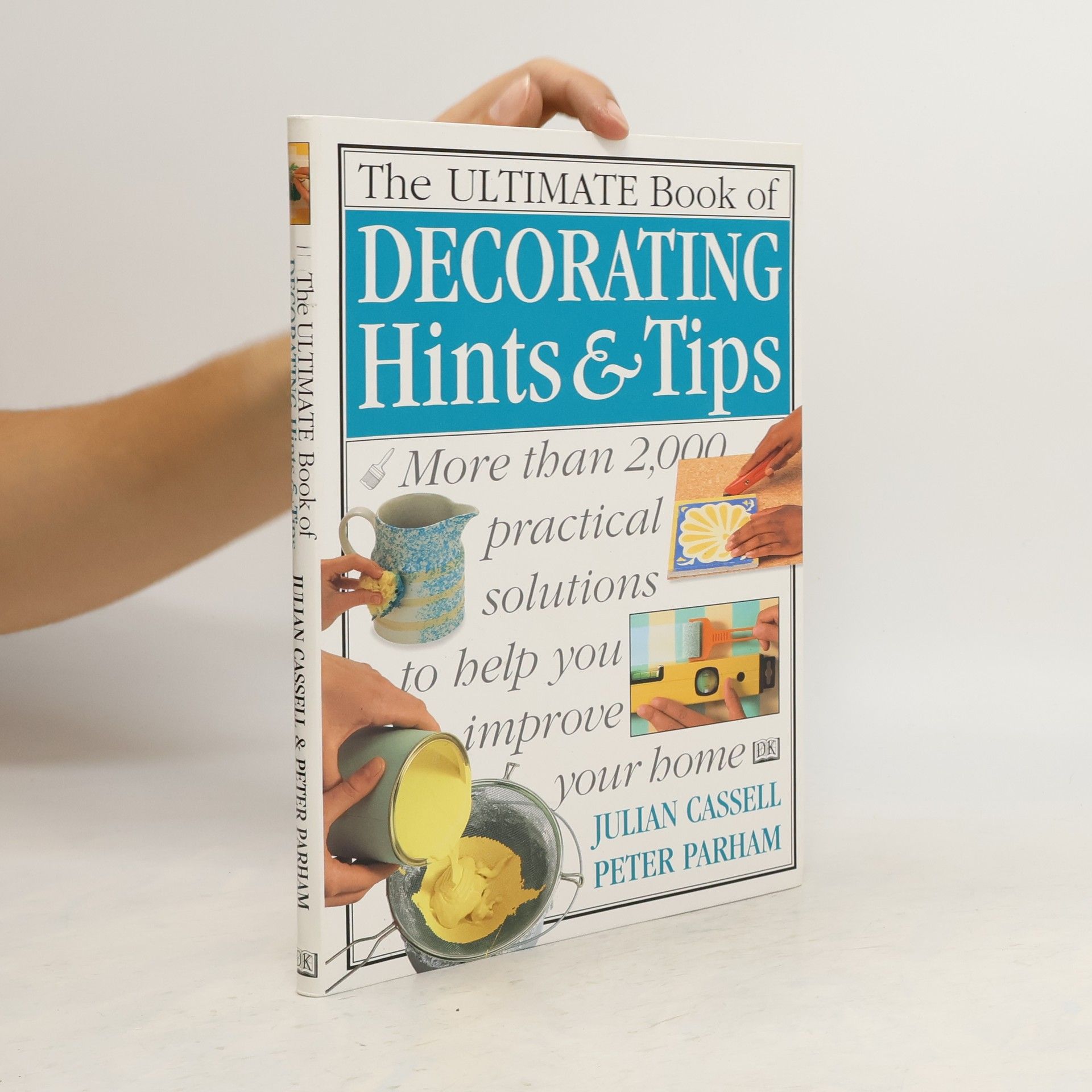 Julian Cassel The Ultimate Book of Decorating Hints & Tips