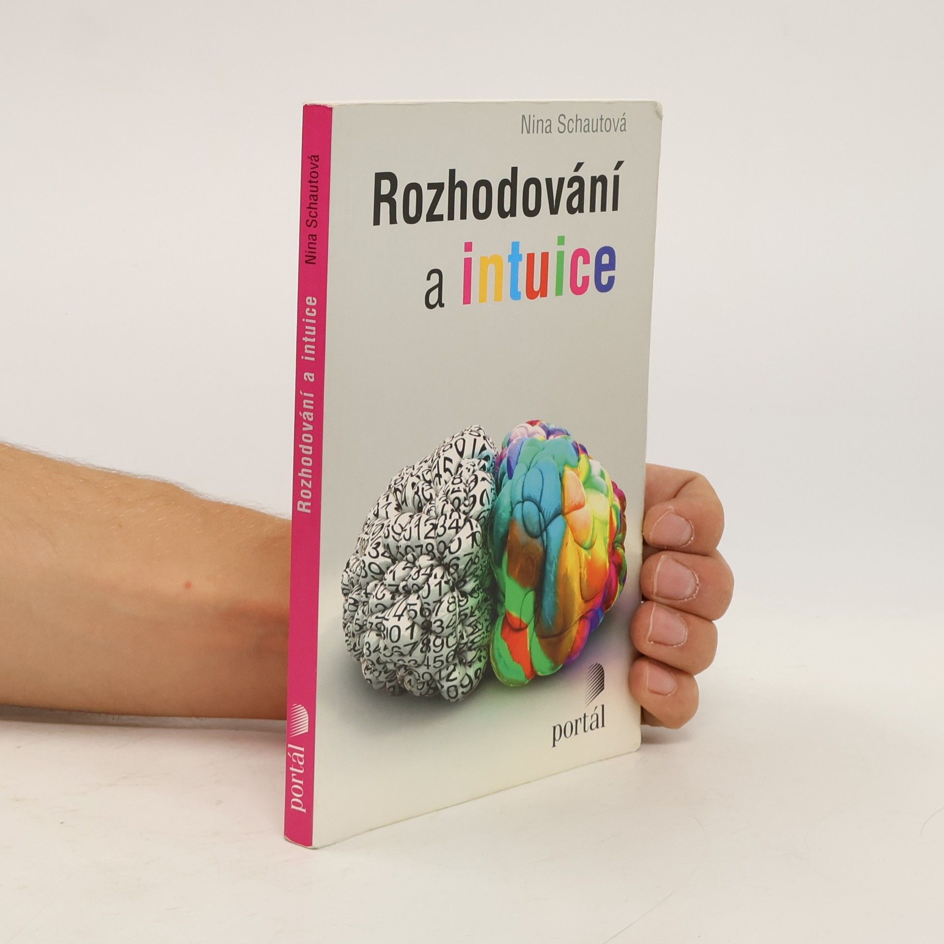 Nina Schautová Rozhodování a intuice