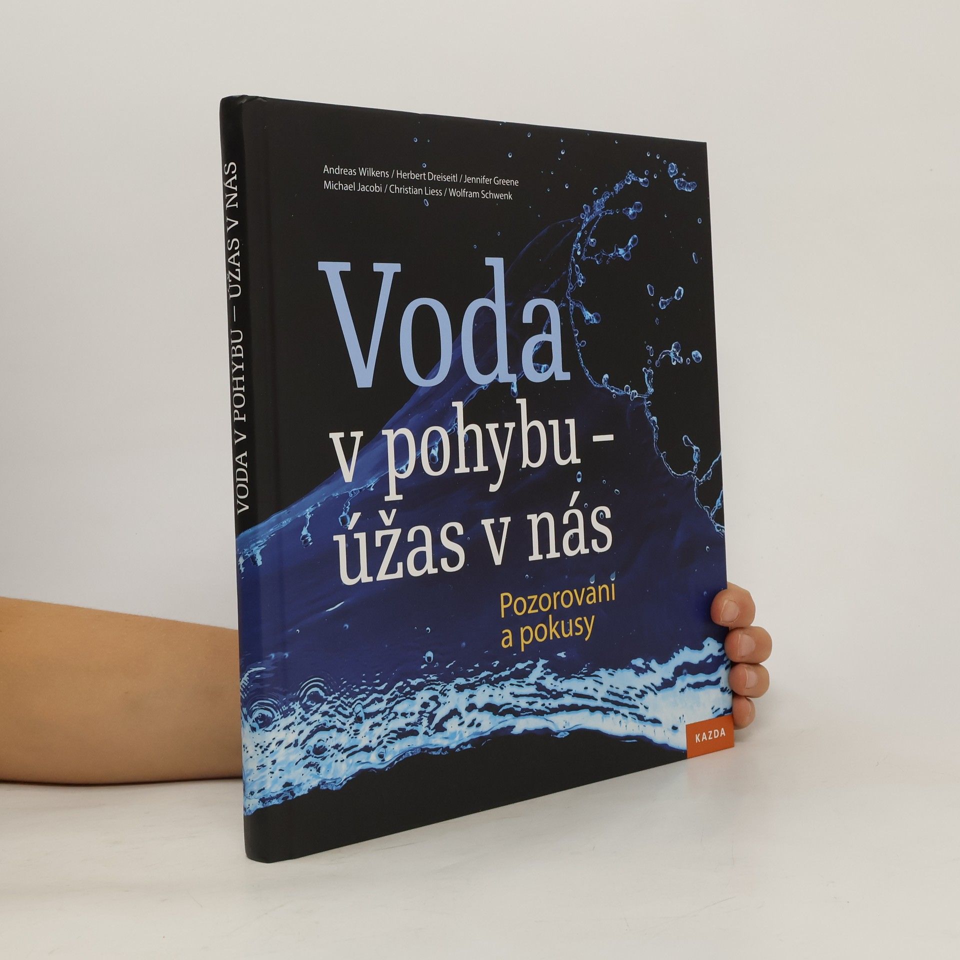Autores varios Voda v pohybu - úžas v nás: Pozorování a pokusy