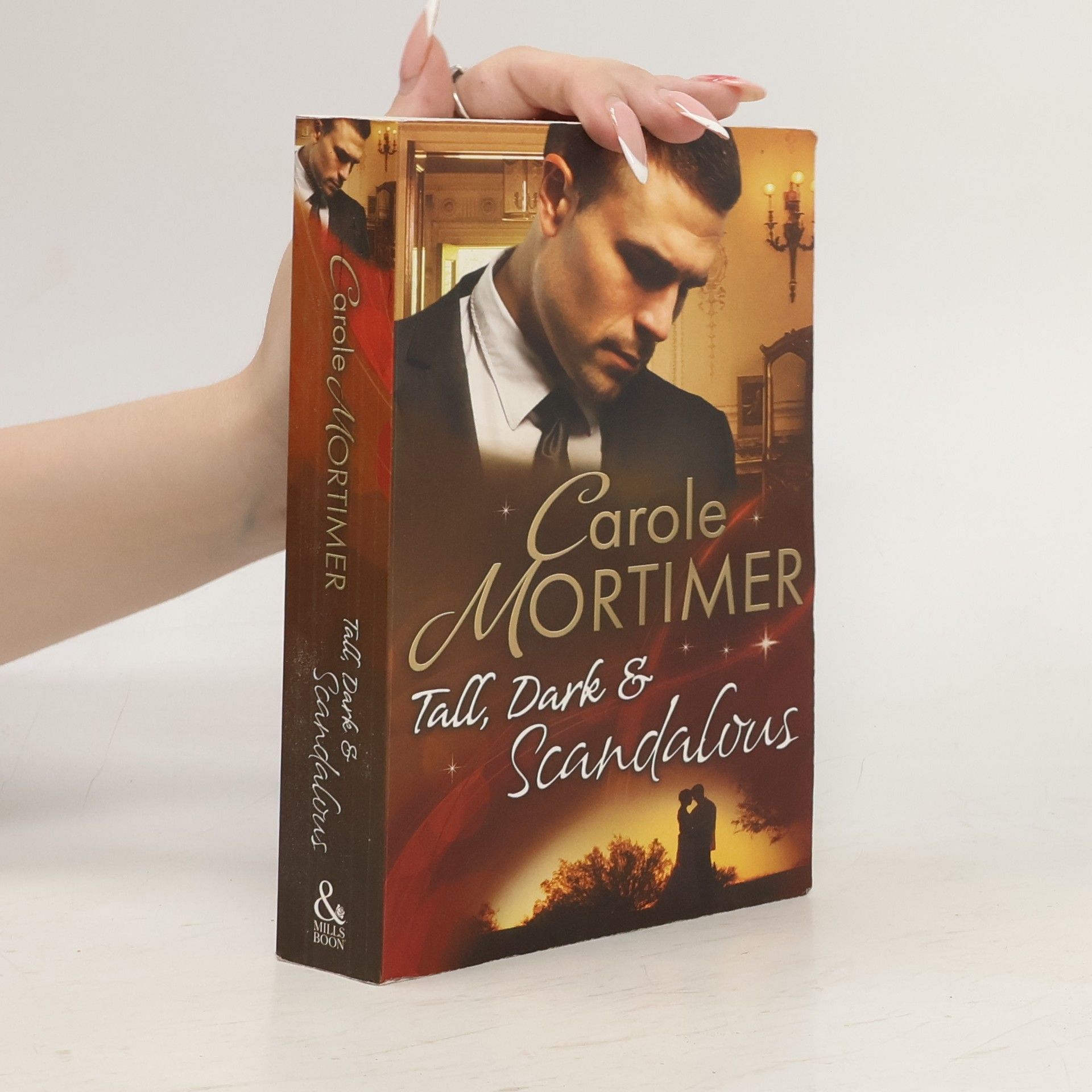 Carole Mortimer Tall, Dark and Scandalous