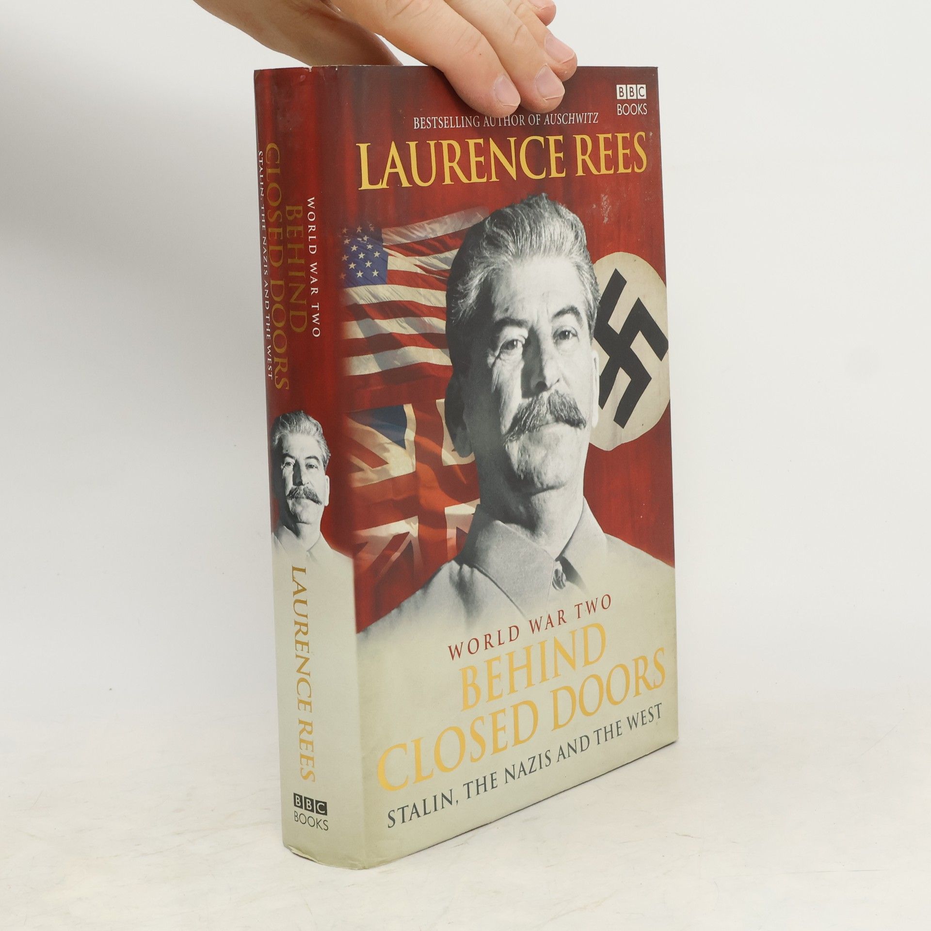 Laurence Rees World War Two Behind Closed Doors
