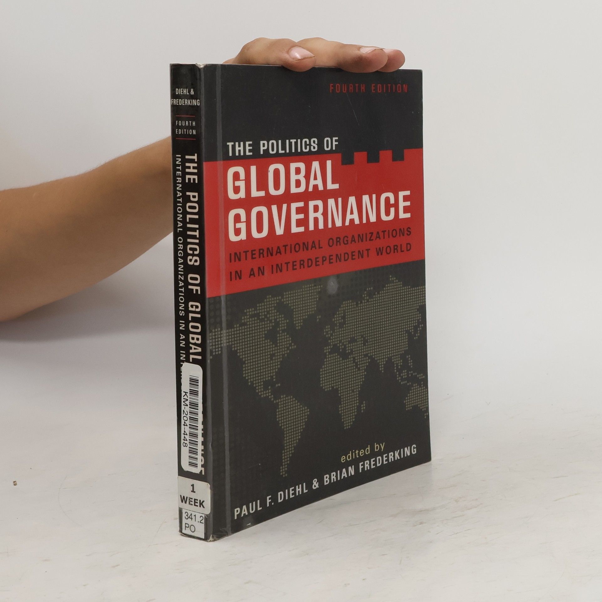 Paul Francis Diehl The Politics of Global Governance