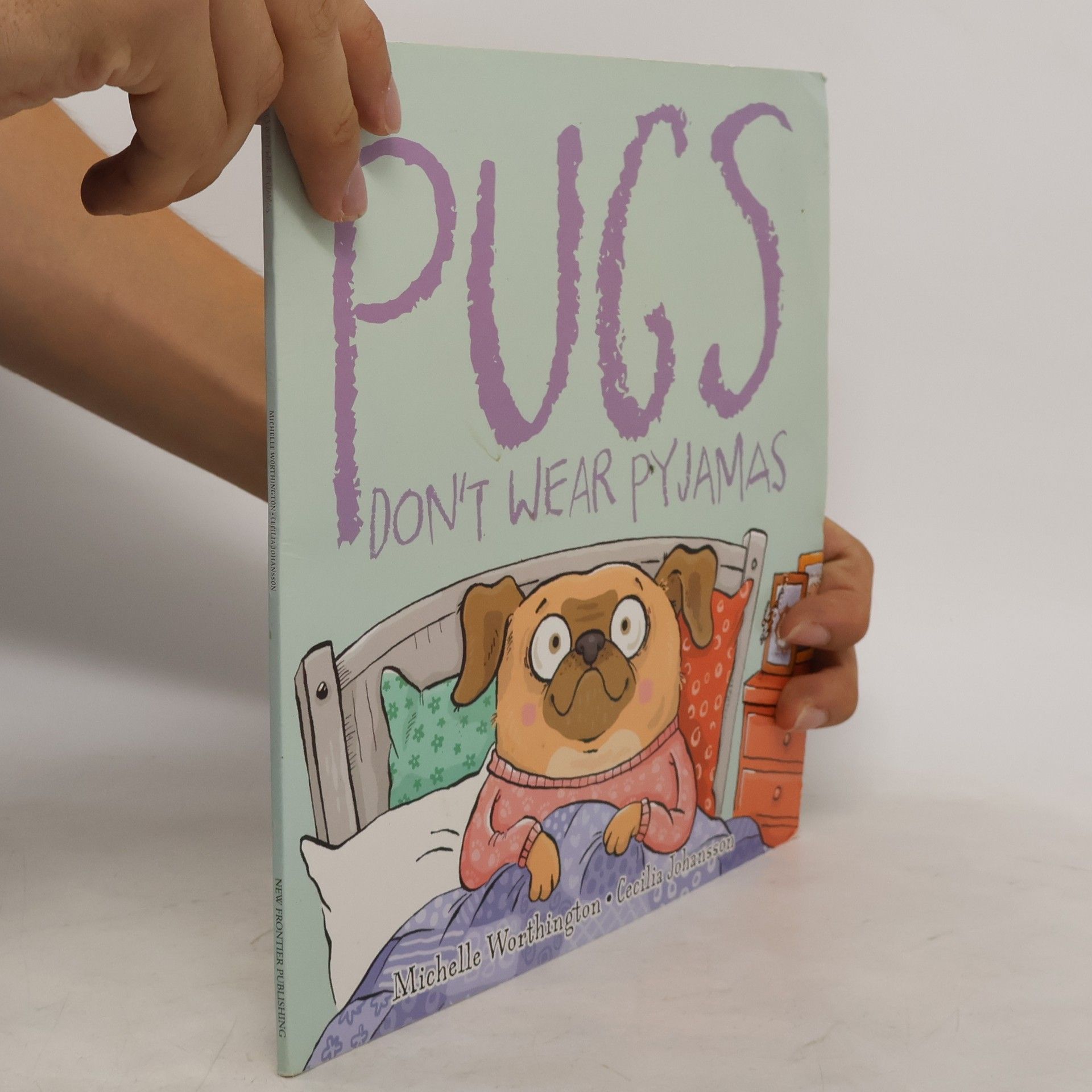 Michelle Worthington Pugs Don't Wear Pyjamas