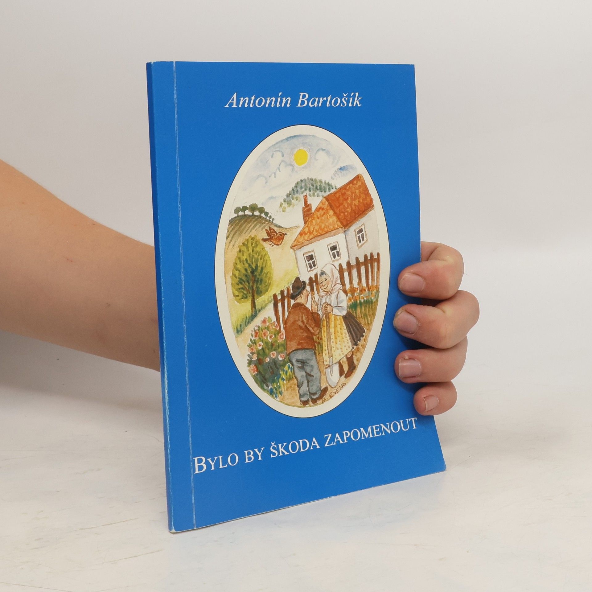 Antonín Bartošík Bylo by škoda zapomenout