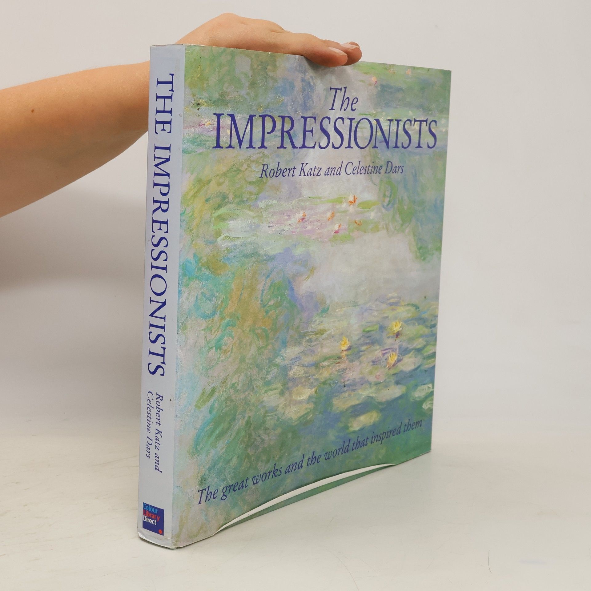 Robert Katz The Impressionists