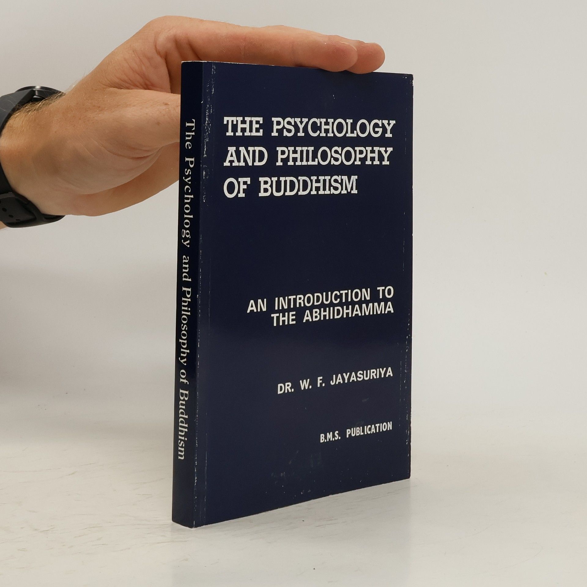 A. Jayasuriya The Psychology and Philosophy of Buddhism
