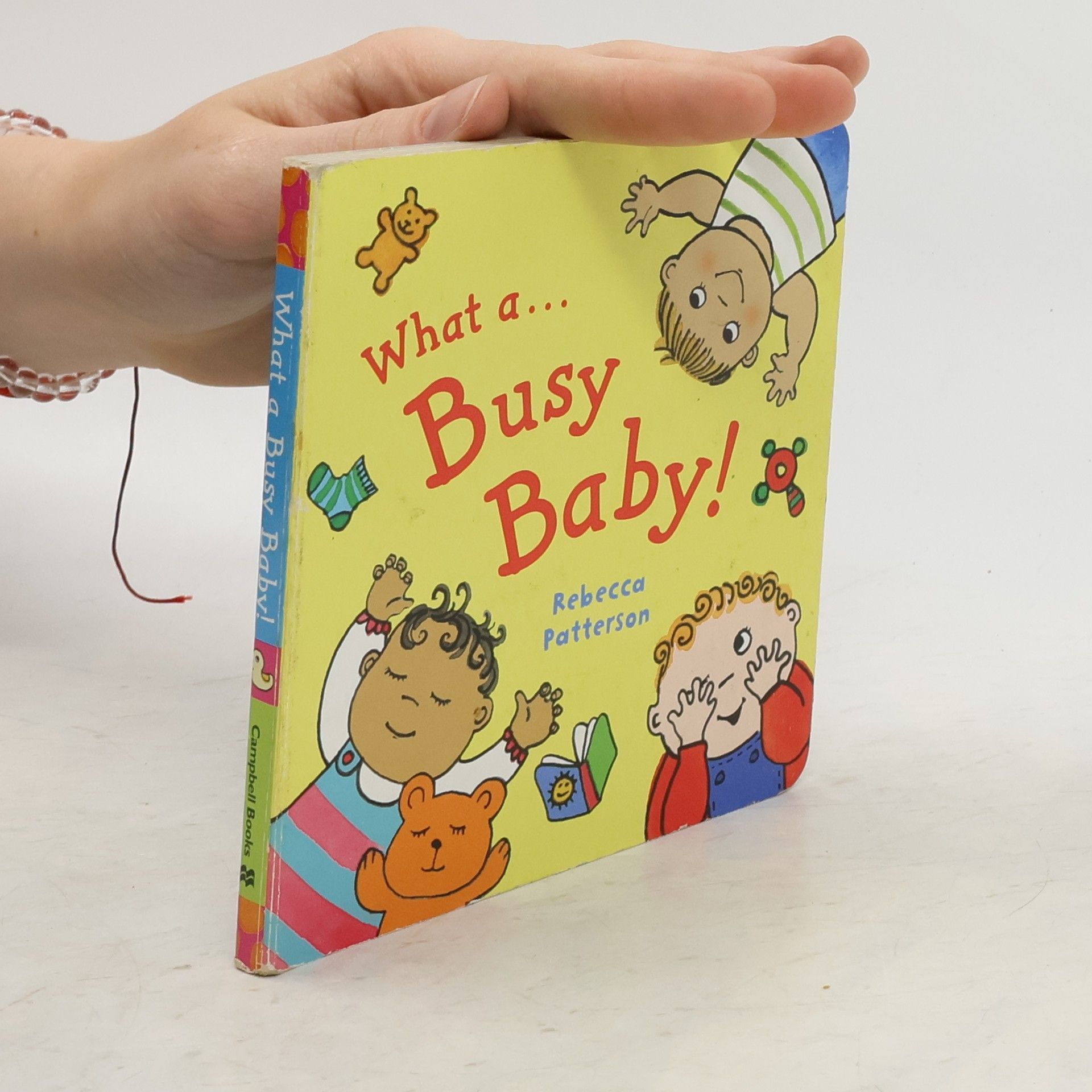 Rebecca Patterson What a Busy Baby!