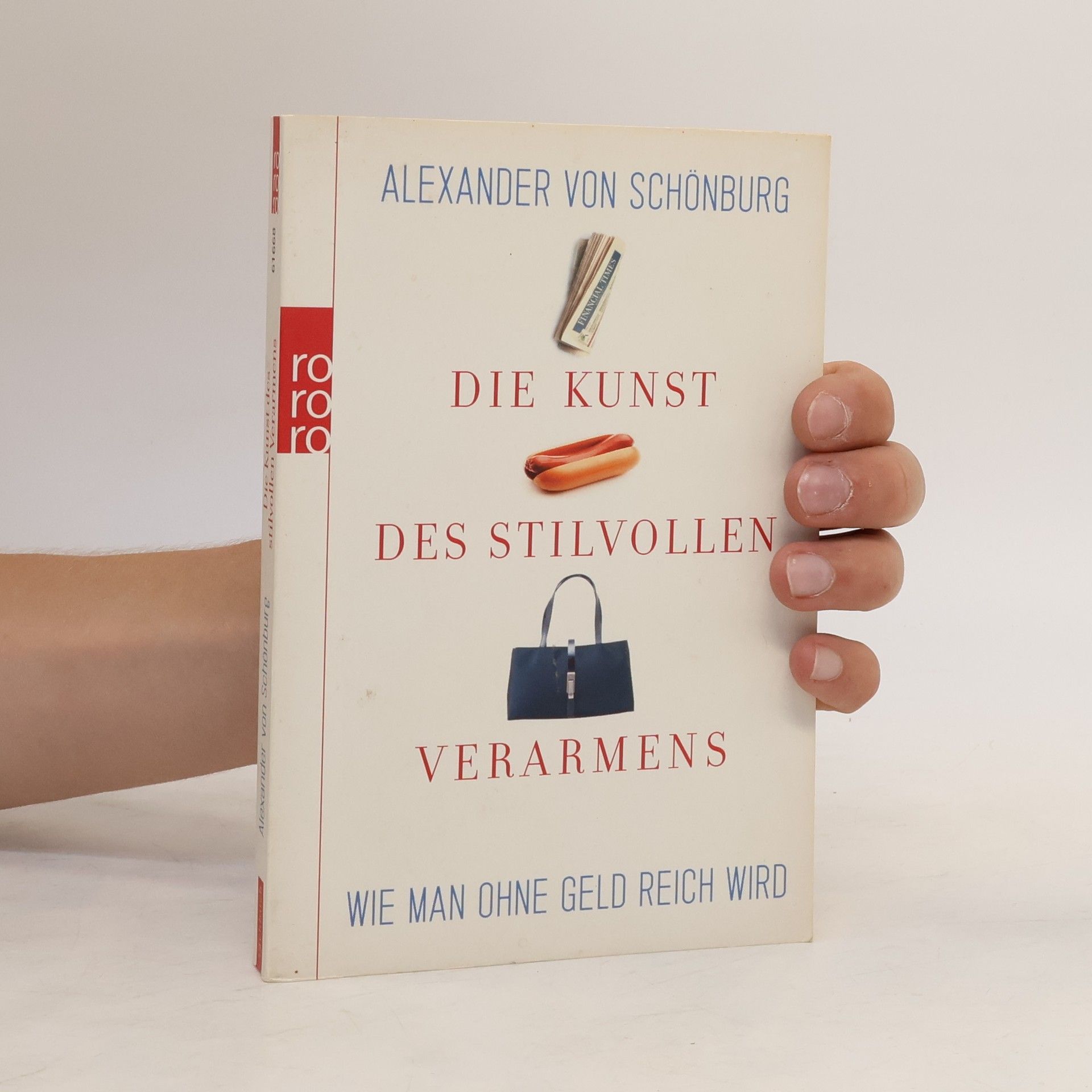 Alexander von Schönburg Die Kunst des stilvollen Verarmens