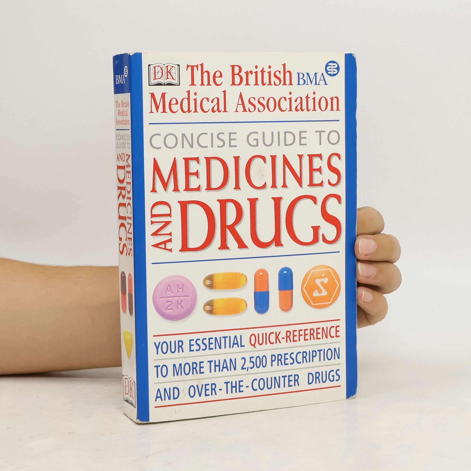 Collectif d'auteurs The British Medical Association Concise Guide to Medicines and Drugs