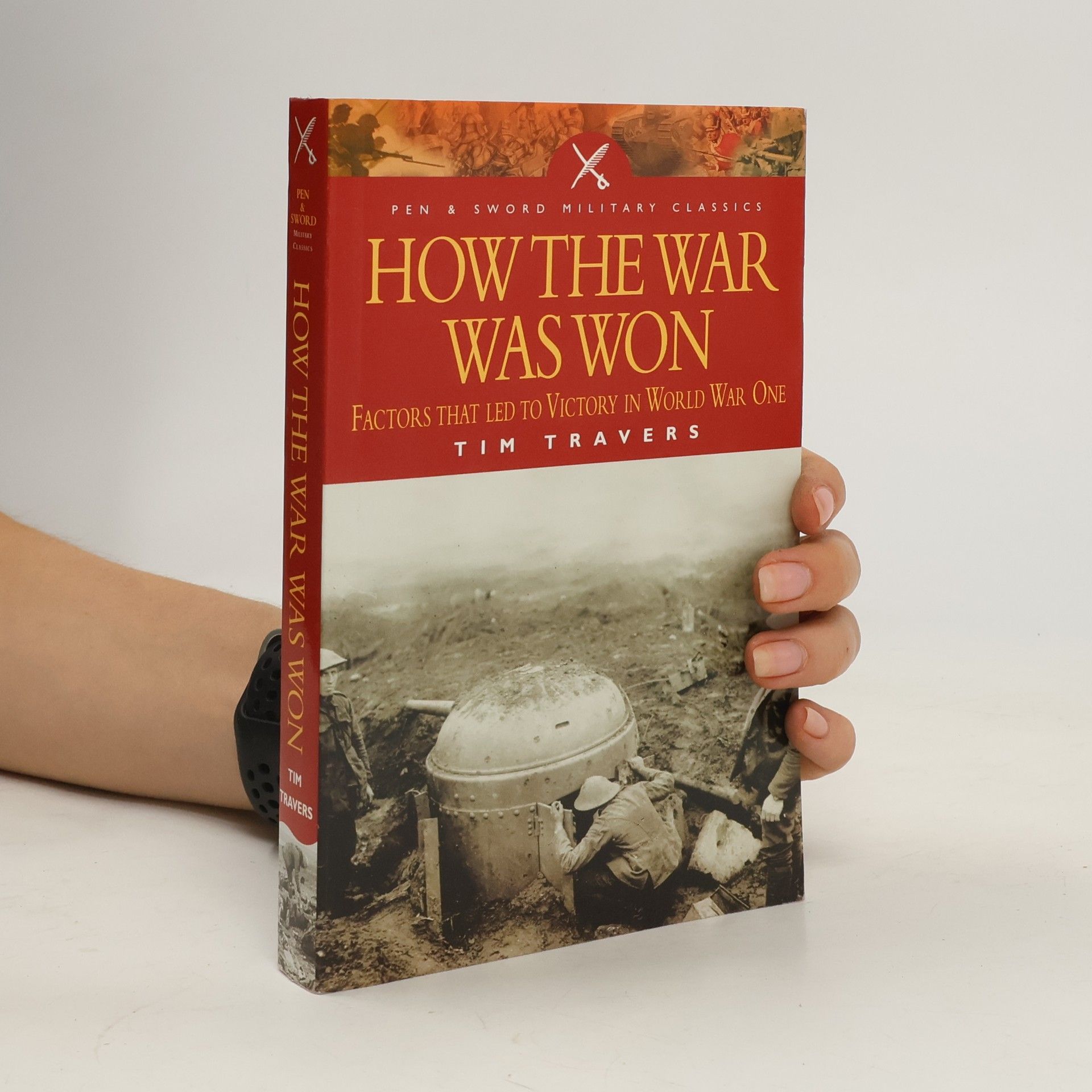 Timothy Travers How the War was Won