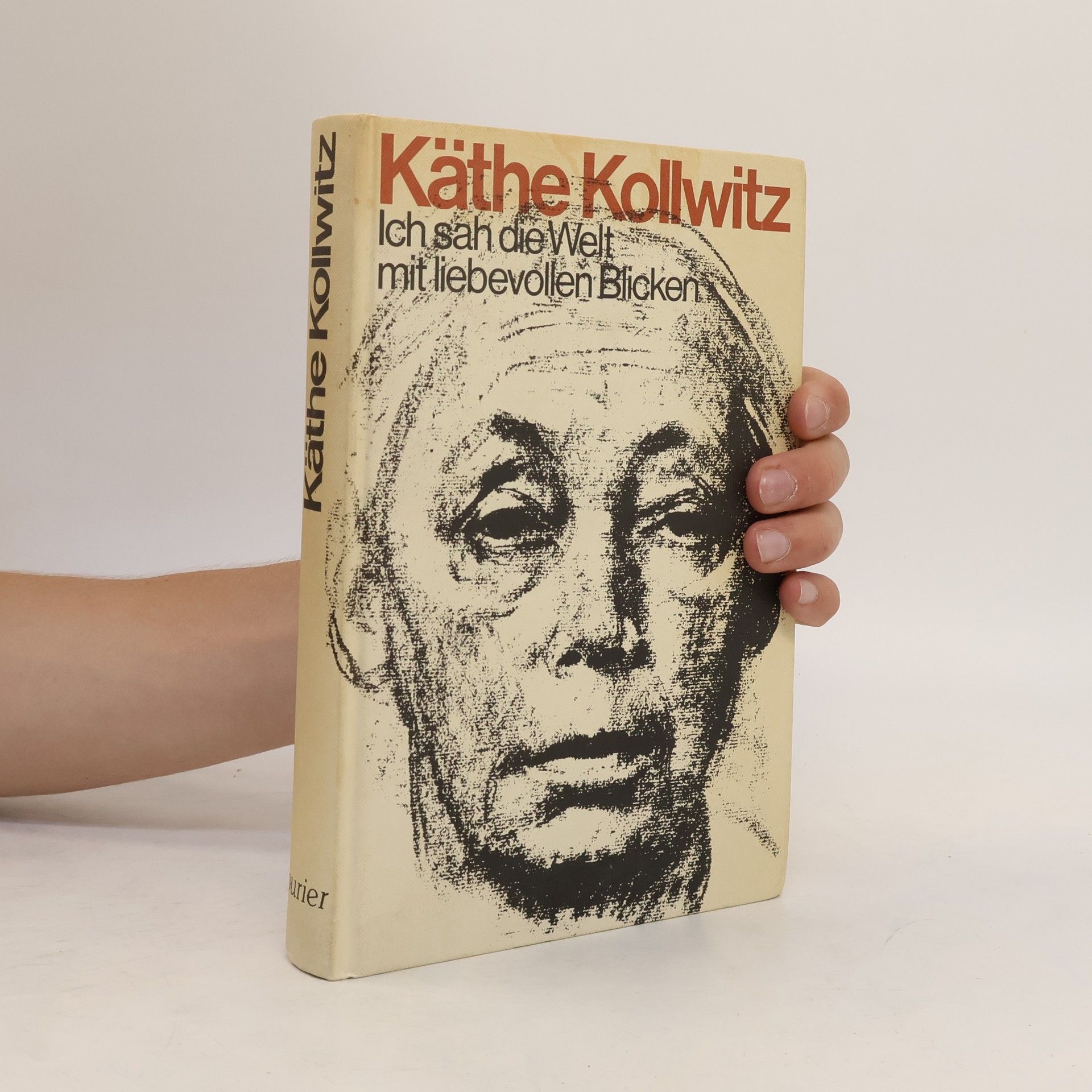 Käthe Kollwitz Ich sah die Welt mit liebevollen Blicken