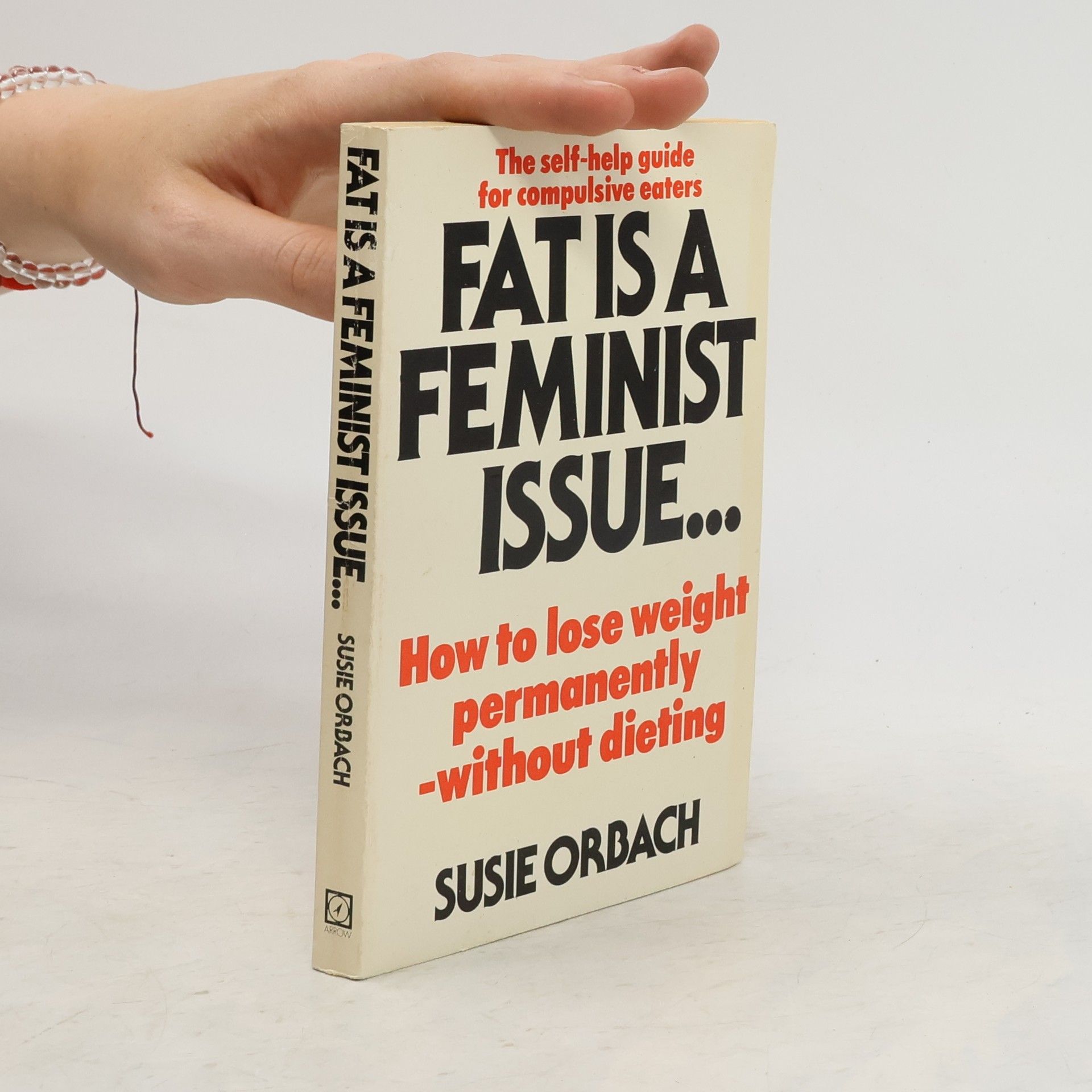 Susie Orbach Fat is a feminist issue