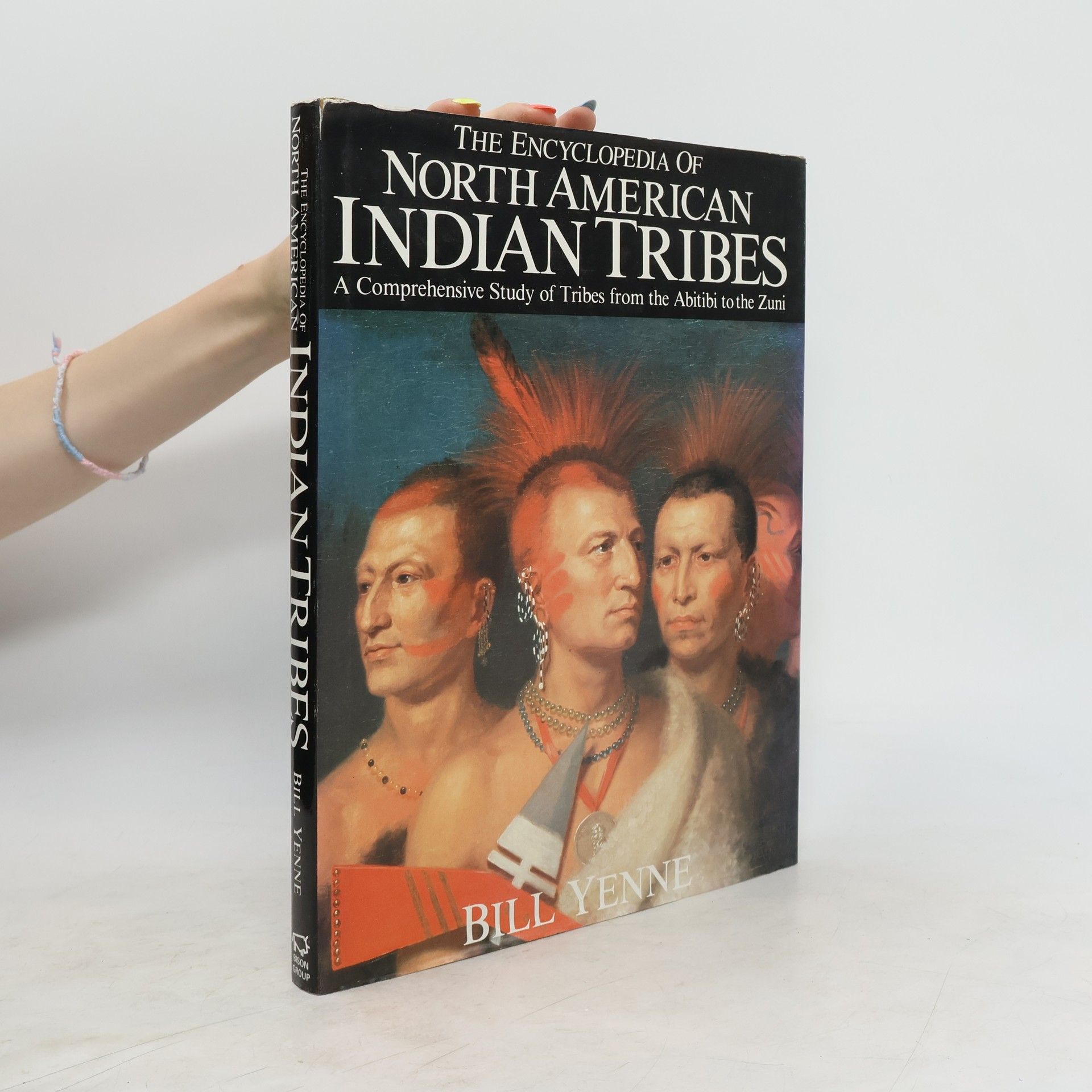 Bill Yenne Encyclopedia of North American Indian Tribes