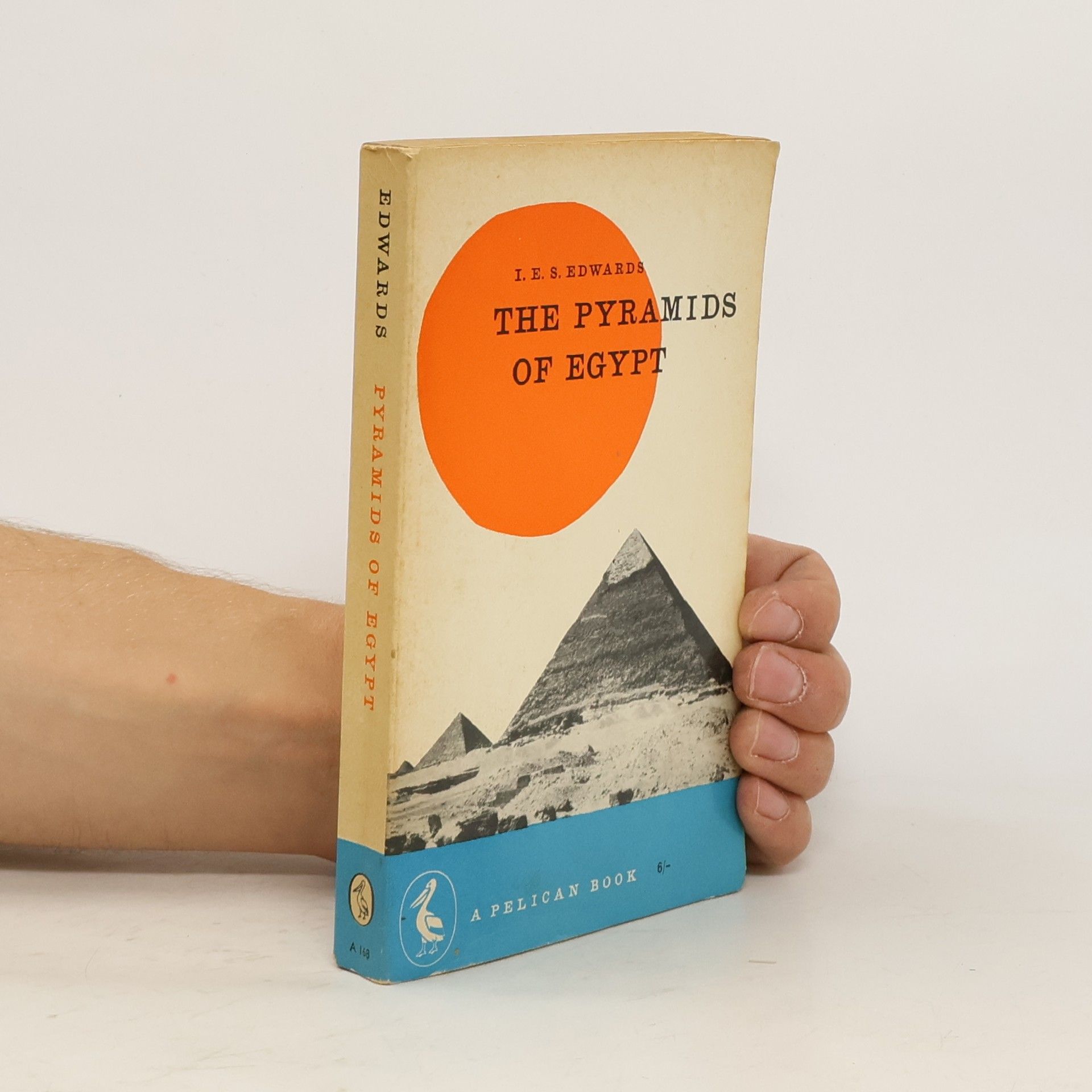 Iowerth Eiddon Stephen Edwards The Pyramids of Egypt